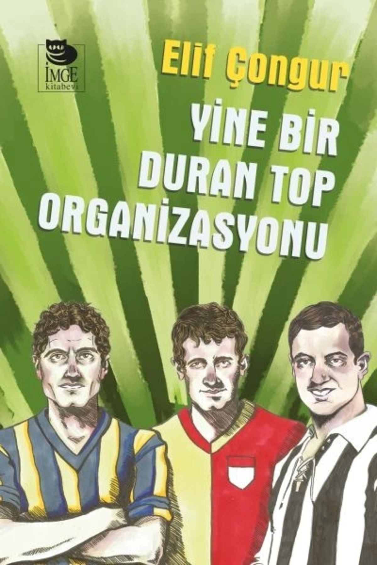İmge Kitabevi Yayınları Yine Bir Duran Top Organizasyonu