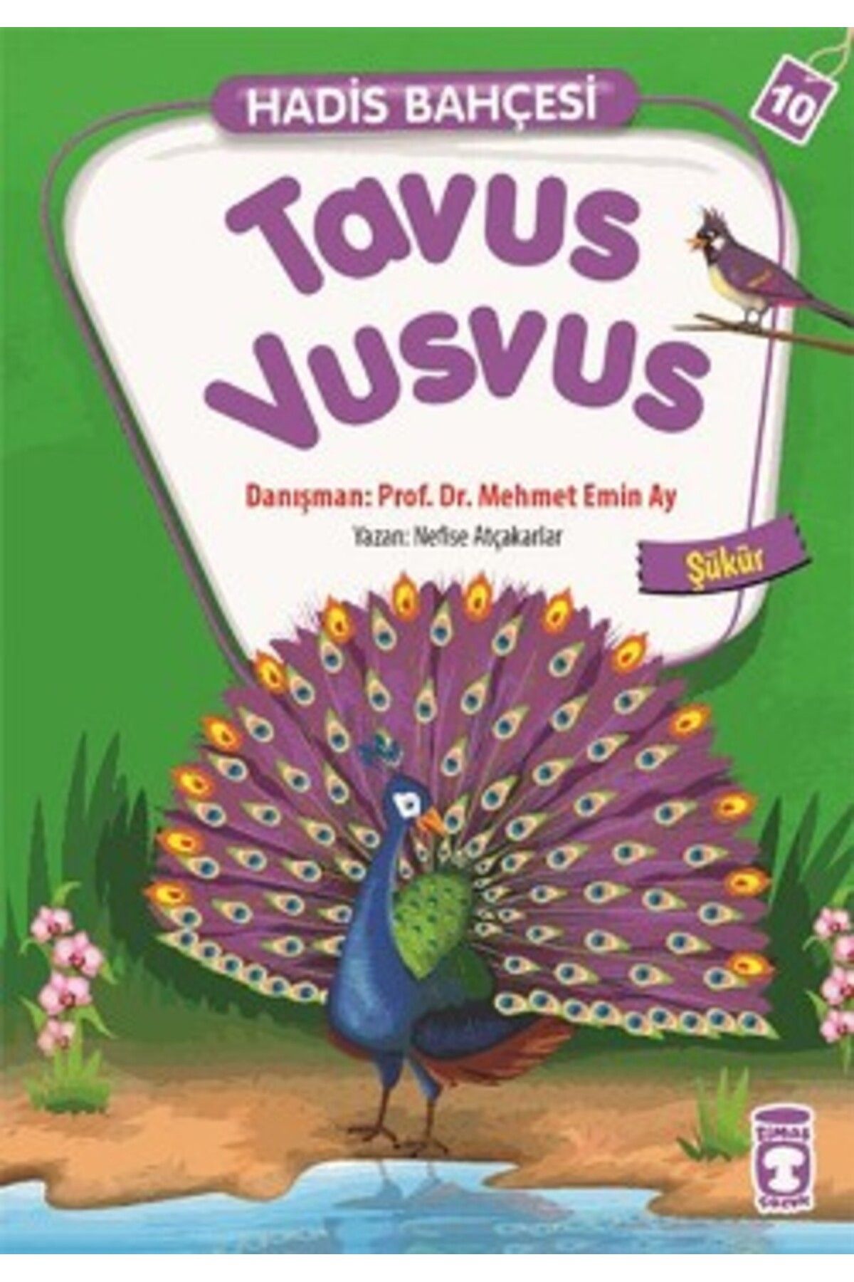 Timaş Çocuk Tavus Vusvus - Hadis Bahçesi 10