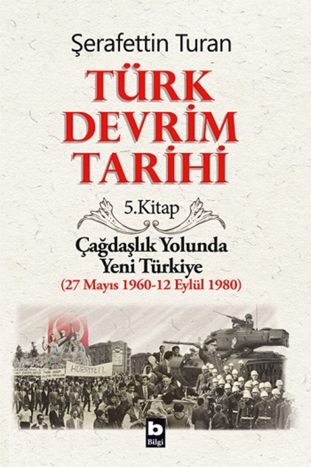 Bilgi Yayınları Türk Devrim Tarihi 5. Kitap