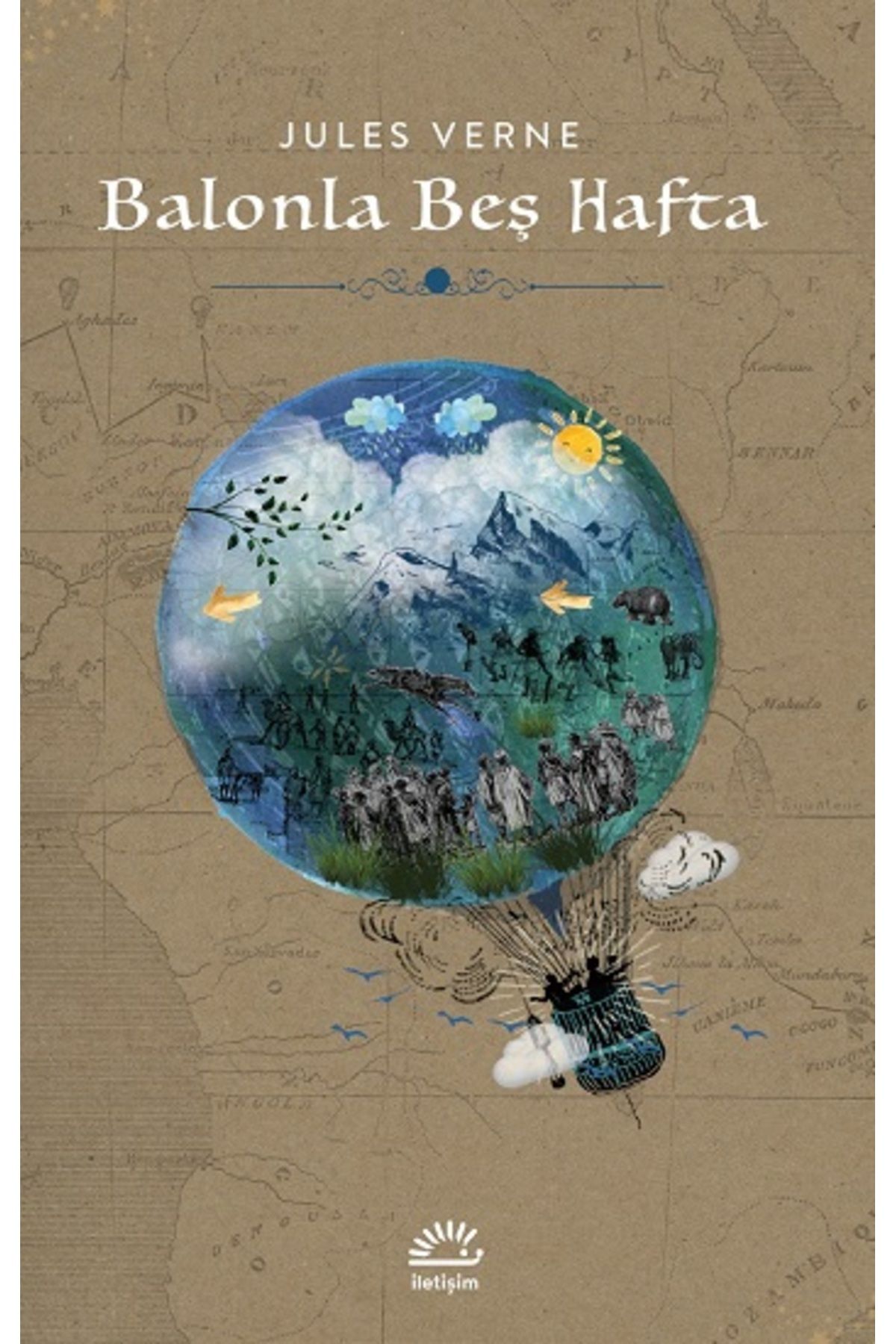 İletişim Yayınları Balonla Beş Hafta - Jules Verne Balonla Beş Hafta Kitabı" -