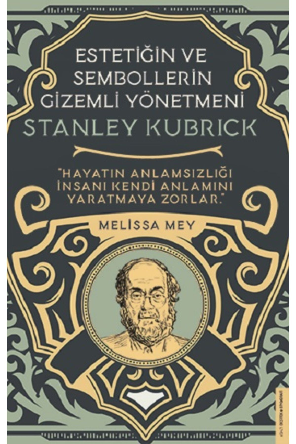 Destek Yayınları Stanley Kubrick-Estetiğin ve Sembollerin Gizemli Yönetmeni