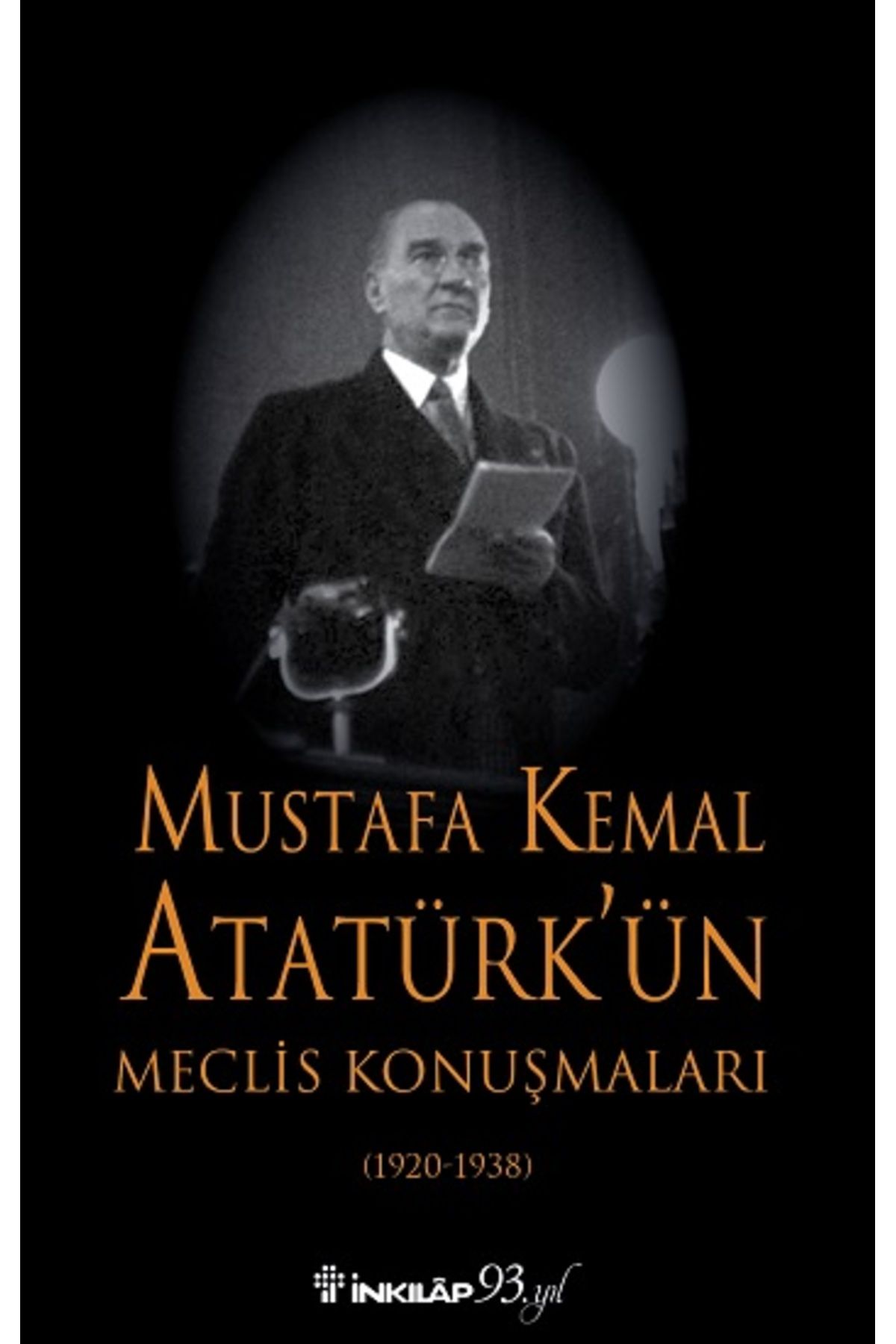 İnkılap Kitabevi Mustafa Kemal Atatürk'ün Meclis Konuşmaları - Ciltsiz