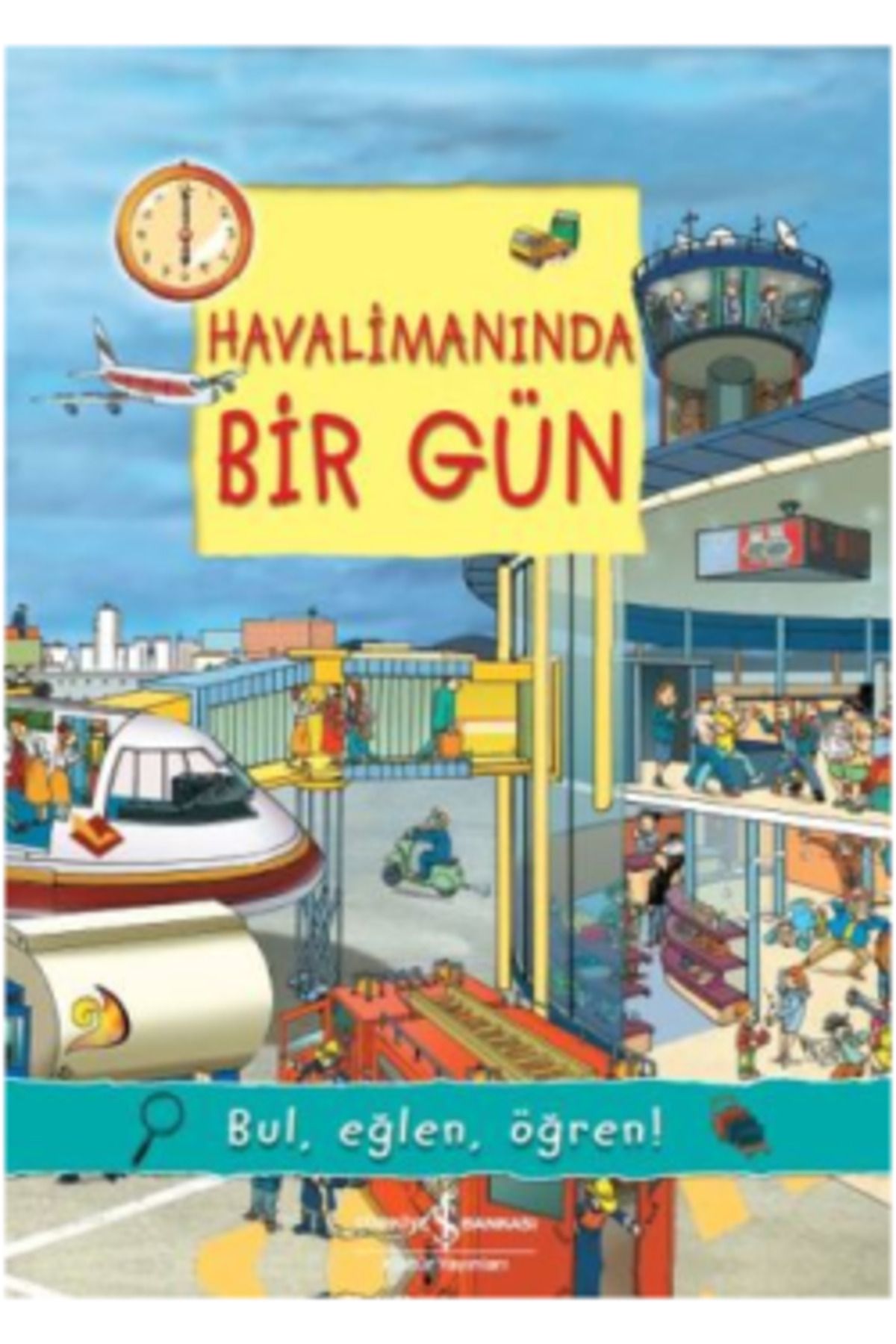 Türkiye İş Bankası Kültür Yayınları Havalimanında Bir Gün