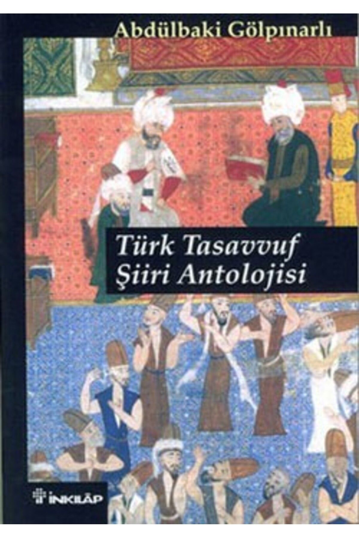 İnkılap Kitabevi Türk Tasavvuf Şiiri Antolojisi