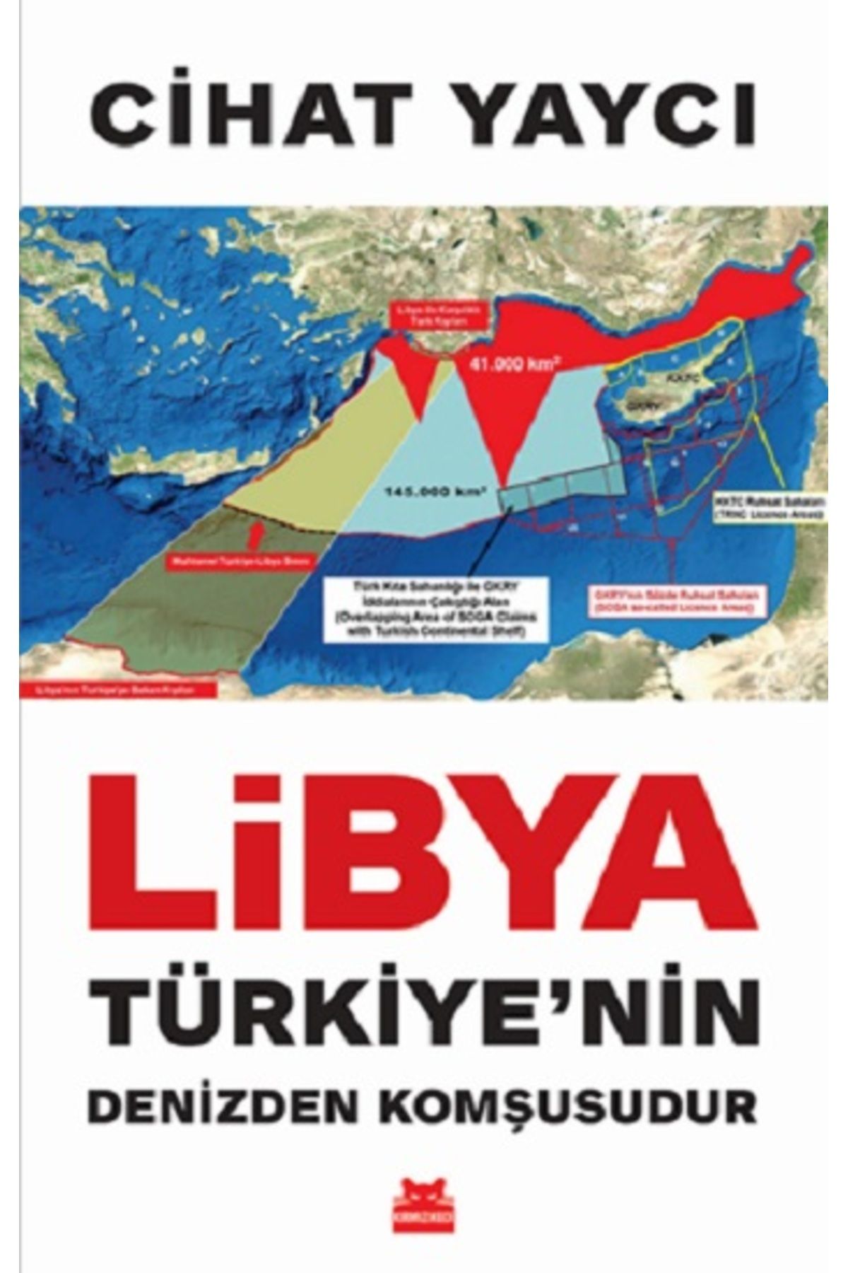 Kırmızı Kedi Yayınları Libya Türkiye'nin Denizden Komşusudur