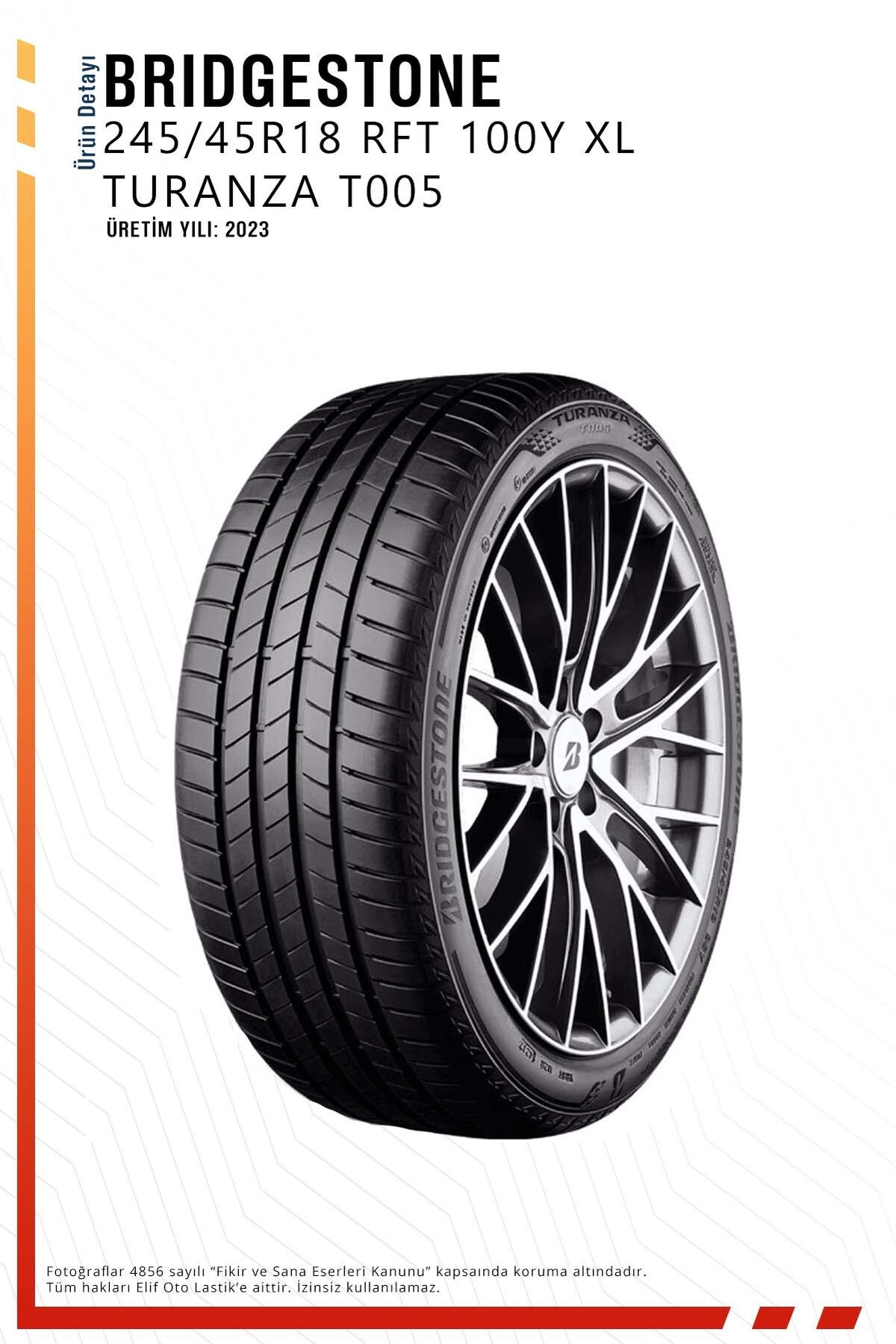Bridgestone 245/45r18 RFT 100Y XL Turanza T005 Binek Yaz Lastiği (Üretim Yılı 2023)