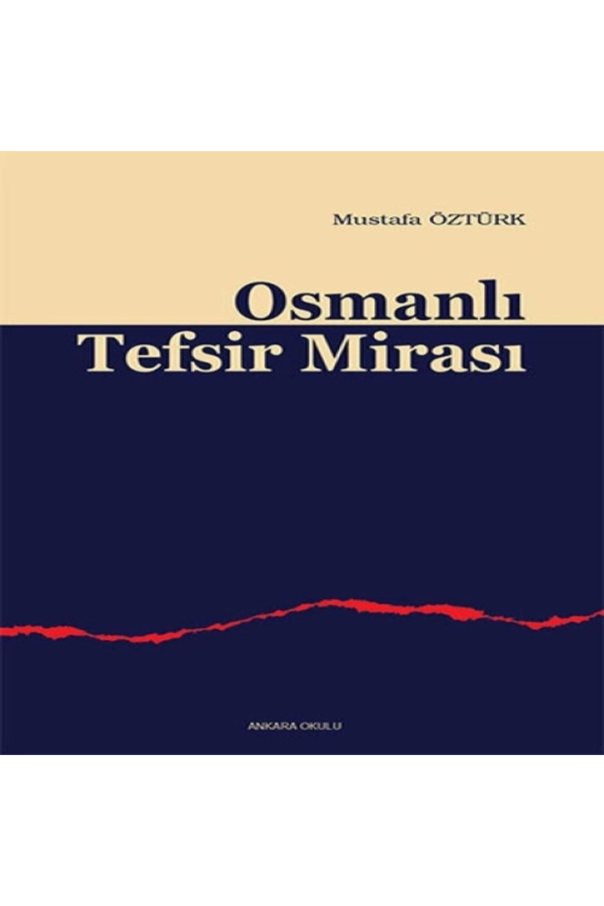 Ankara Okulu Yayınları Osmanlı Tefsir Mirası