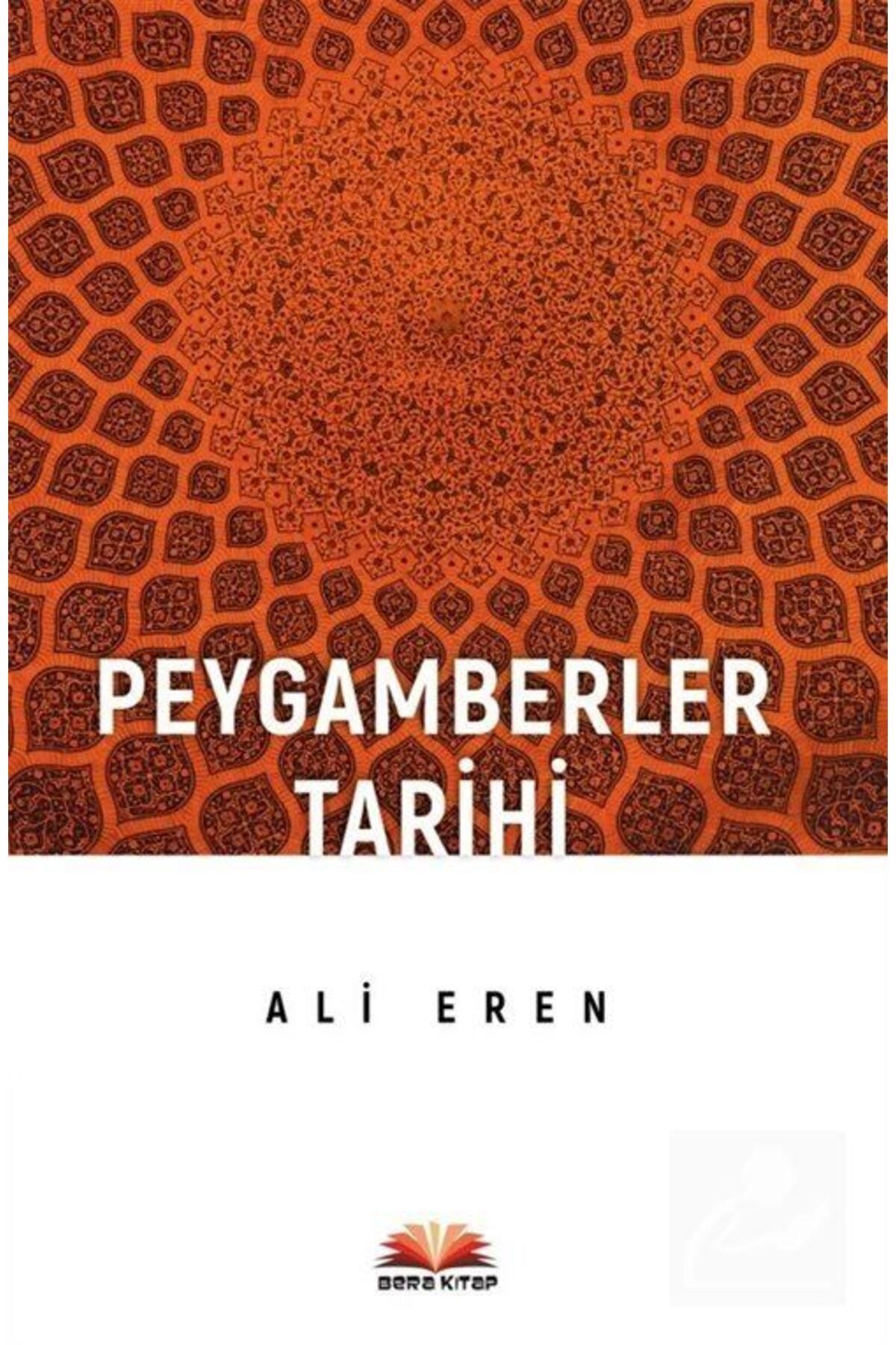 Bera kitap Peygamberler Tarihi - Ali Eren