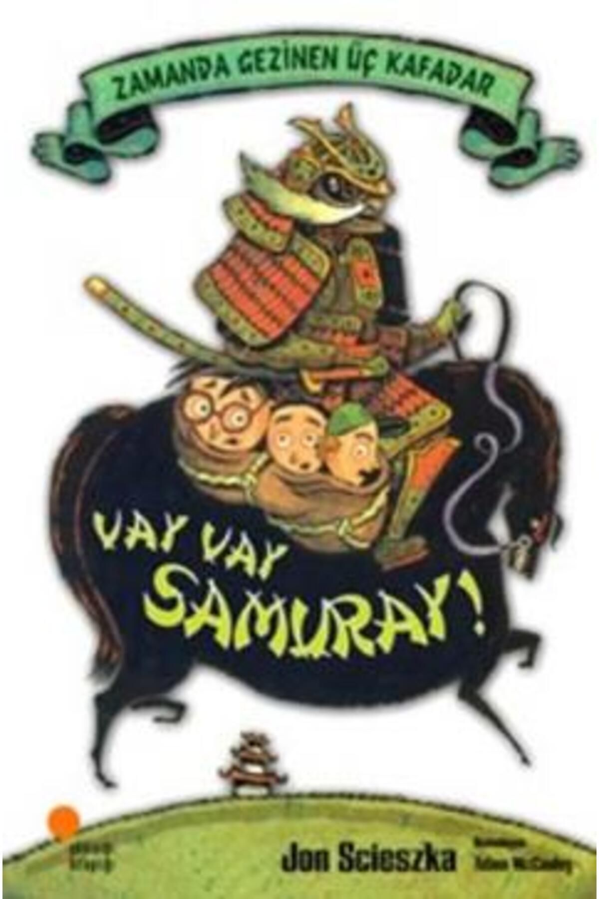 Günışığı Kitaplığı Zamanda Gezinen Üç Kafadar - Vay Vay Samuray!