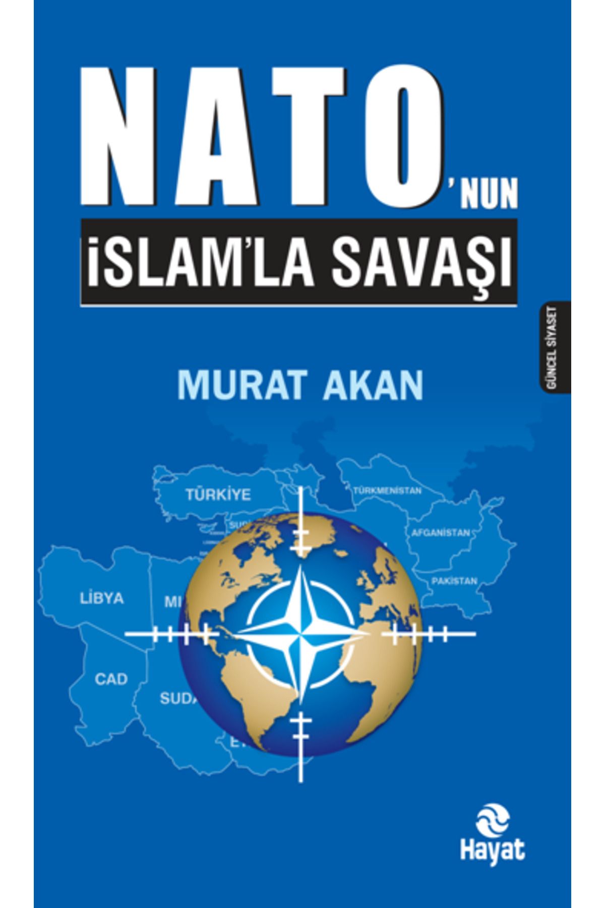Hayat Yayınları Nato'nun Islam'la Savaşı