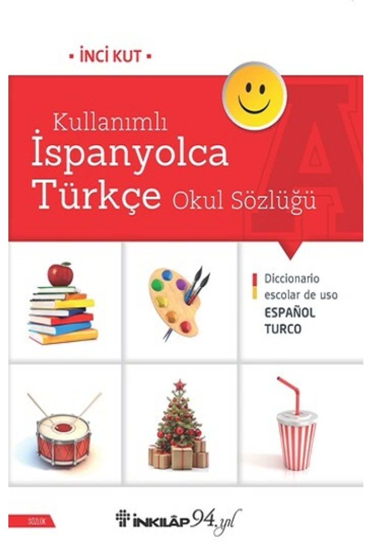 İnkılap Kitabevi Kullanımlı Ispanyolca Türkçe Okul Sözlüğü