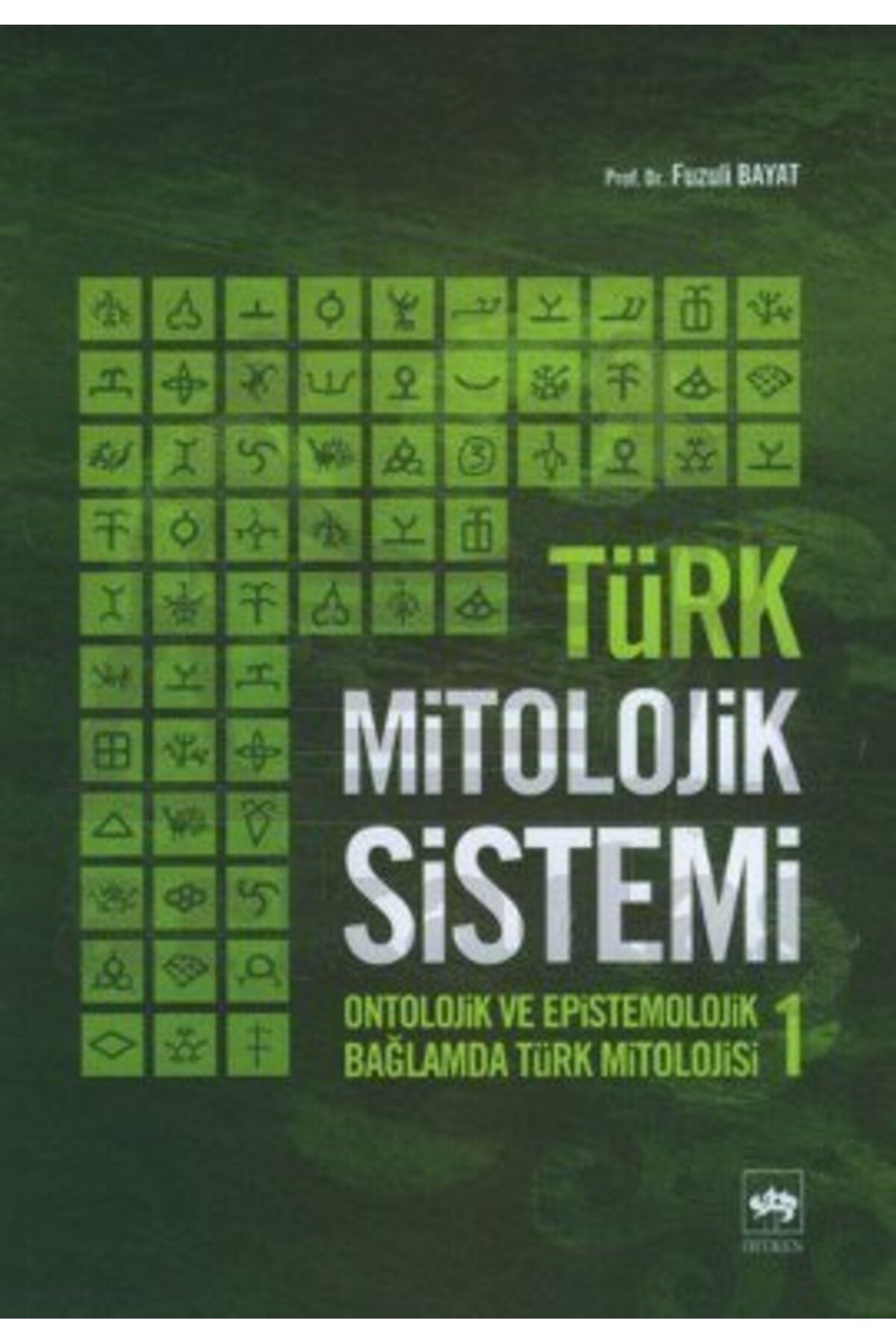 Ötüken Neşriyat Türk Mitolojik Sistemi 1