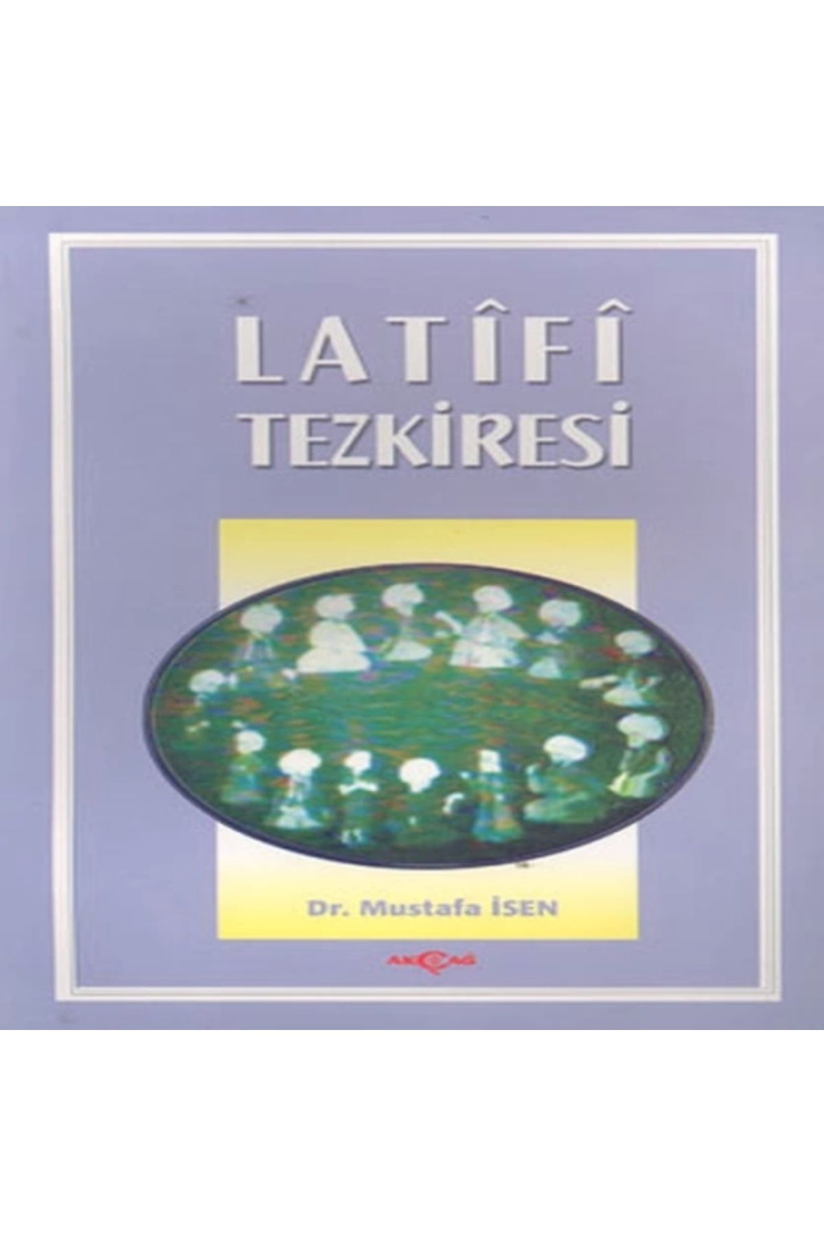 Akçağ Yayınları Latifi Tezkiresi