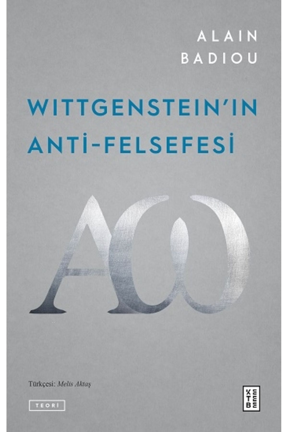 Ketebe Yayınları Wittgenstein'ın Anti-Felsefesi