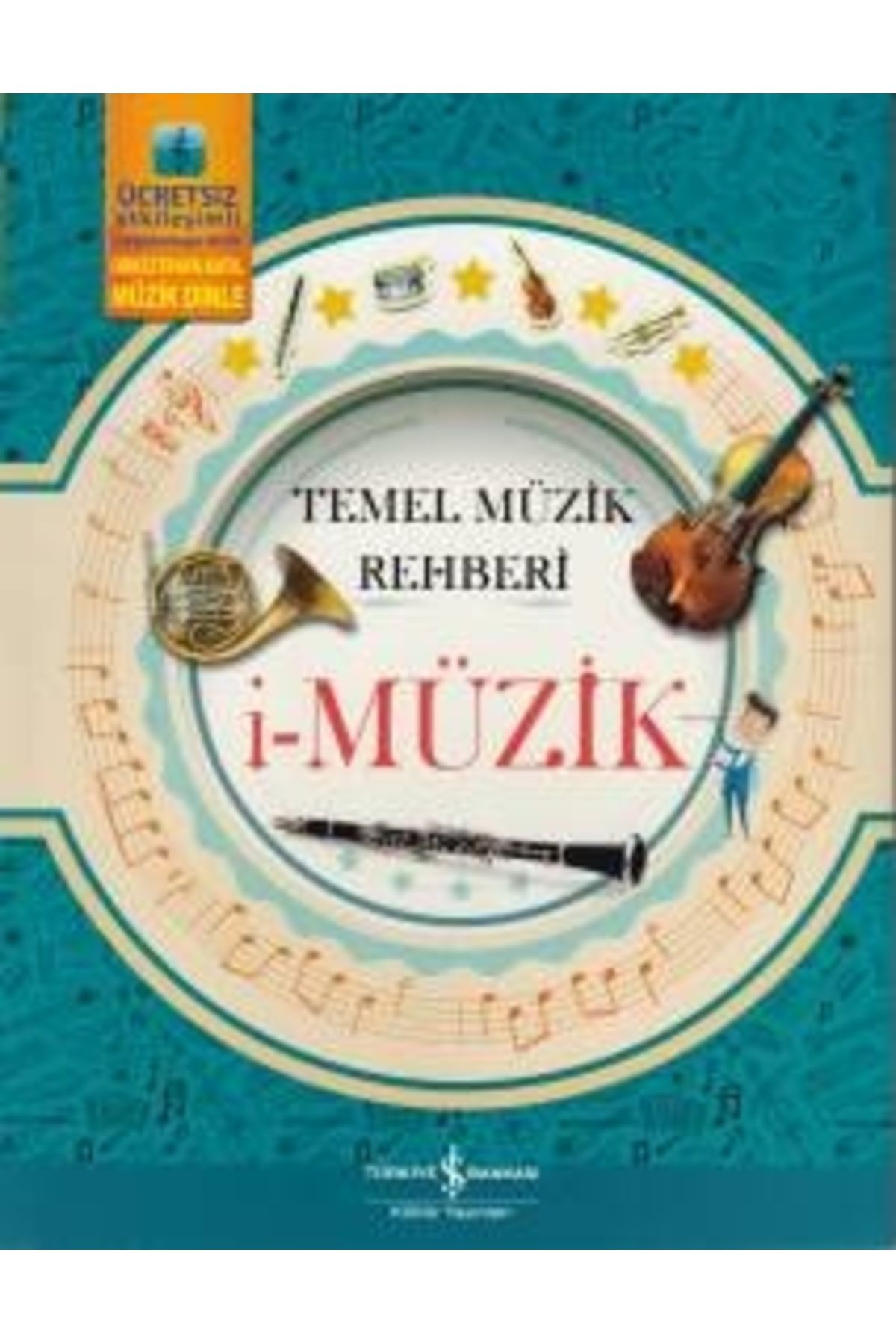 Türkiye İş Bankası Kültür Yayınları Temel Müzik Rahberi - I Müzik