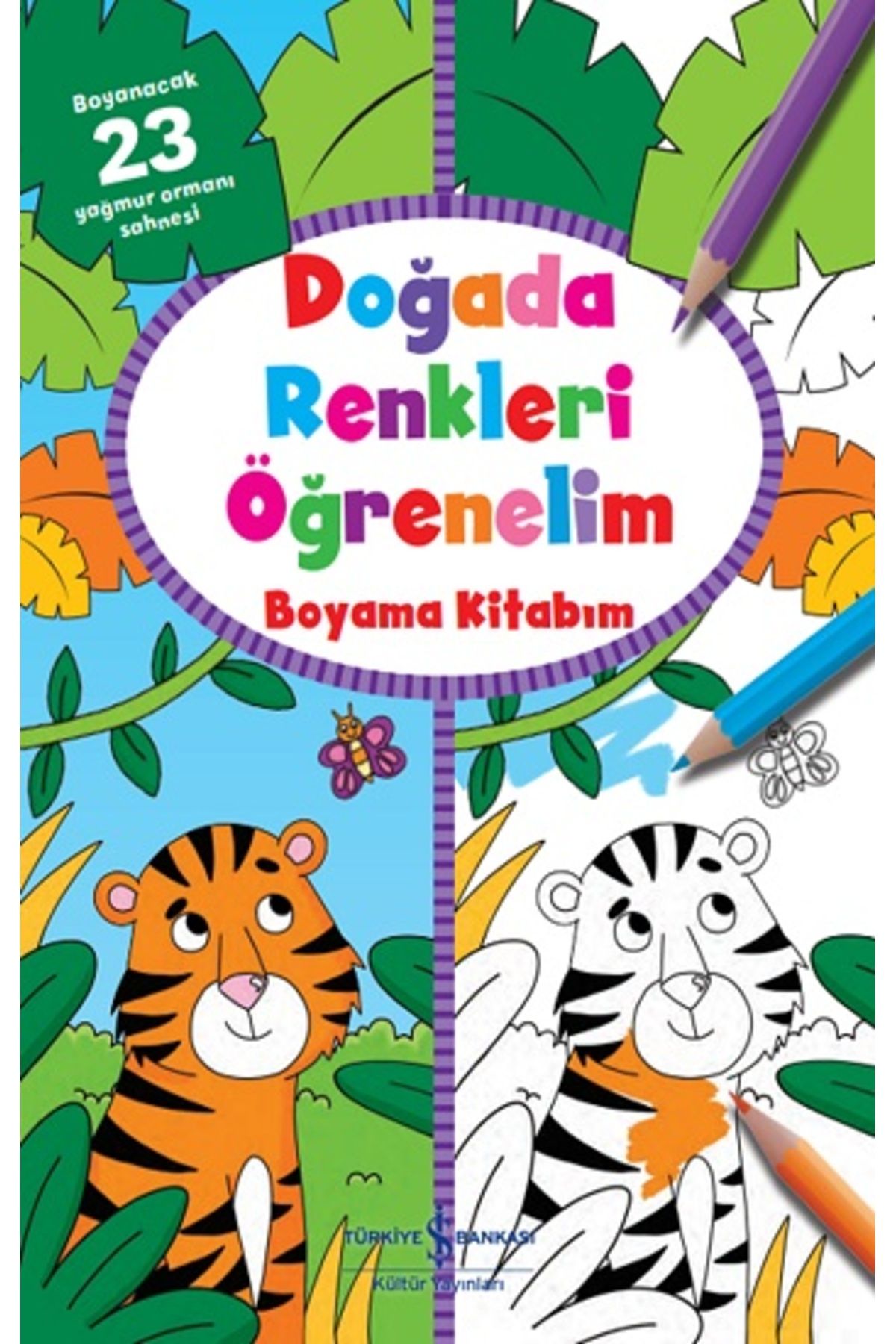Türkiye İş Bankası Kültür Yayınları Doğada Renkleri Öğrenelim Boyama Kitabım