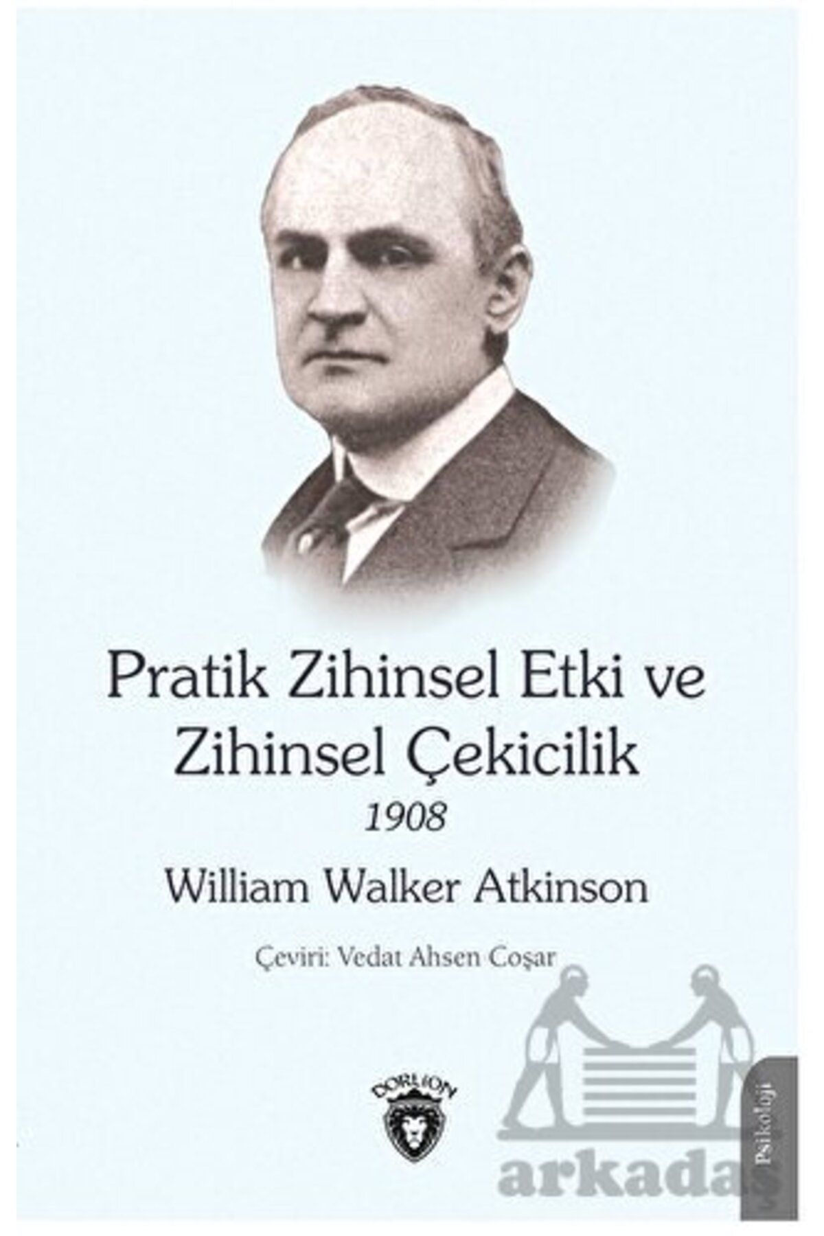 Dorlion Yayınları Pratik Zihinsel Etki Ve Zihinsel Çekicilik 1908