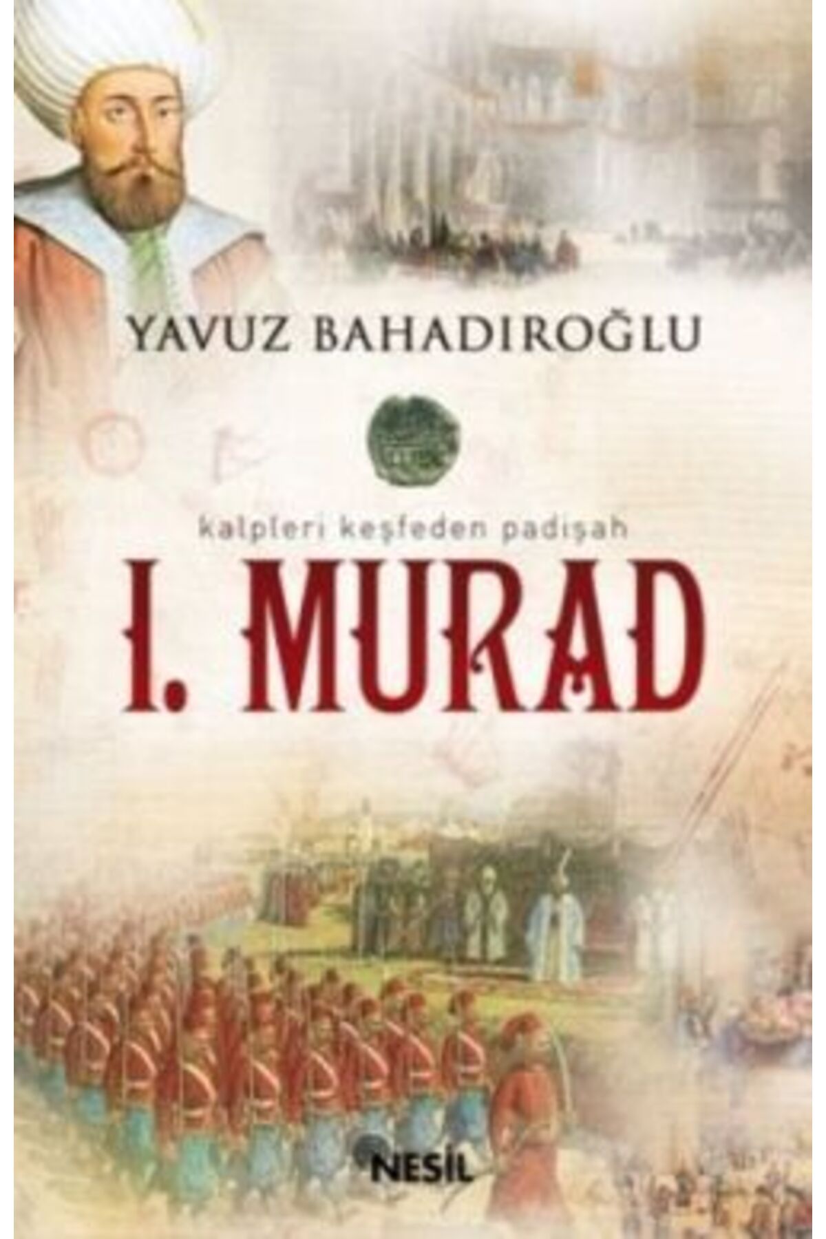 Nesil Yayınları I. Murad