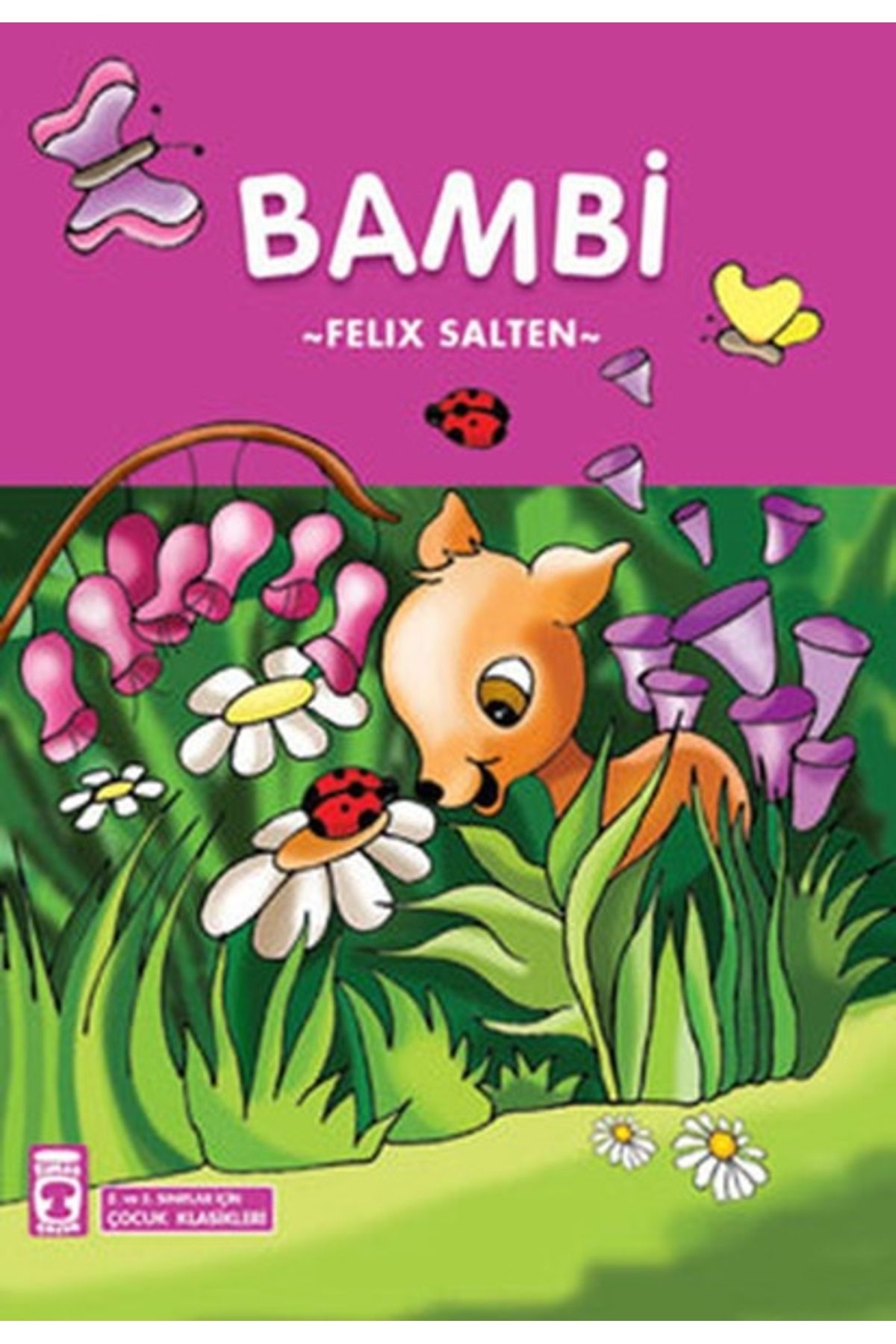 Timaş Çocuk Çocuk Klasikleri Dizisi / Bambi