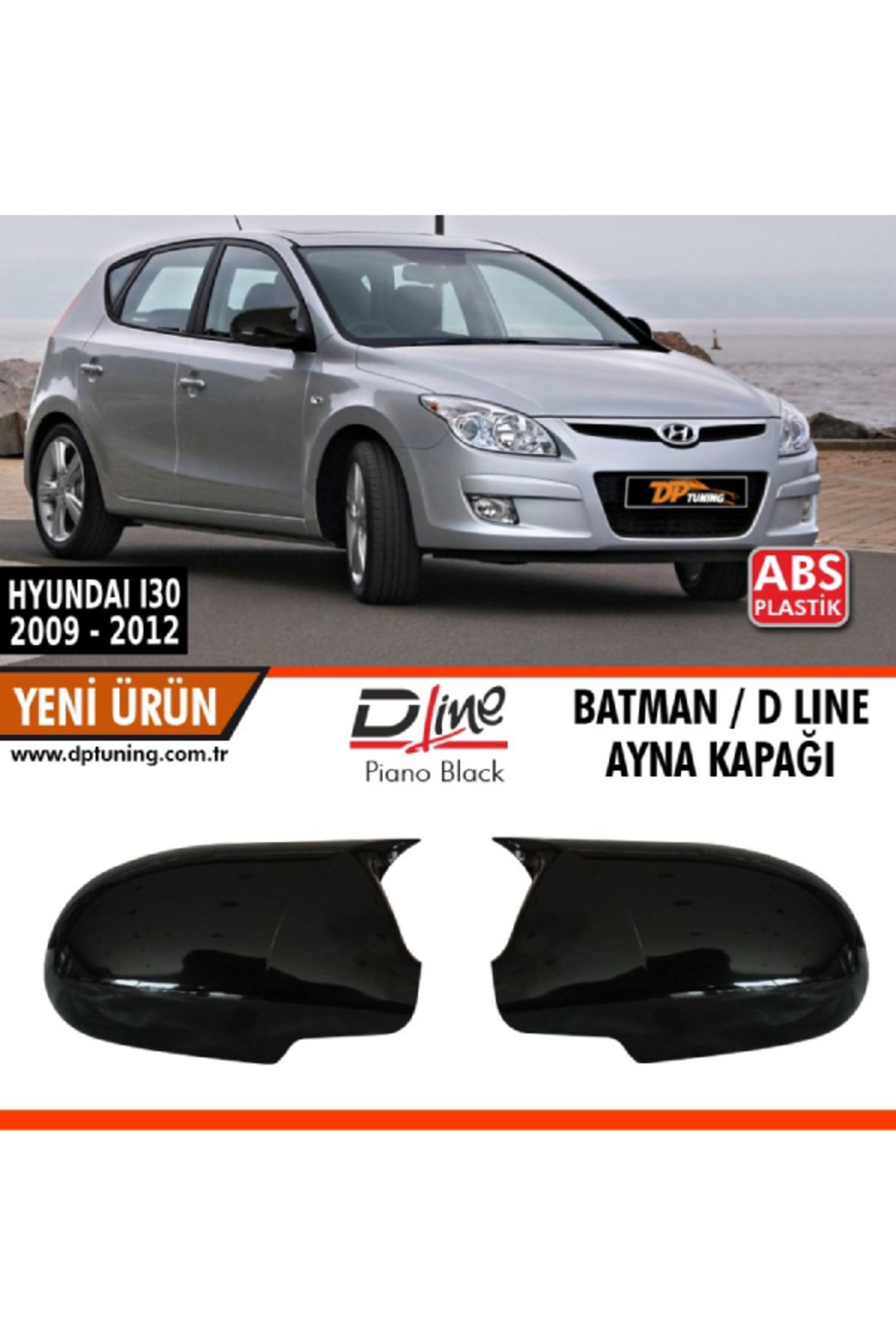 DP Hyundai i30 Batman Yarasa Ayna Kapağı Eski kasa Piano Black / 2009-2012 (Sinyalsiz)
