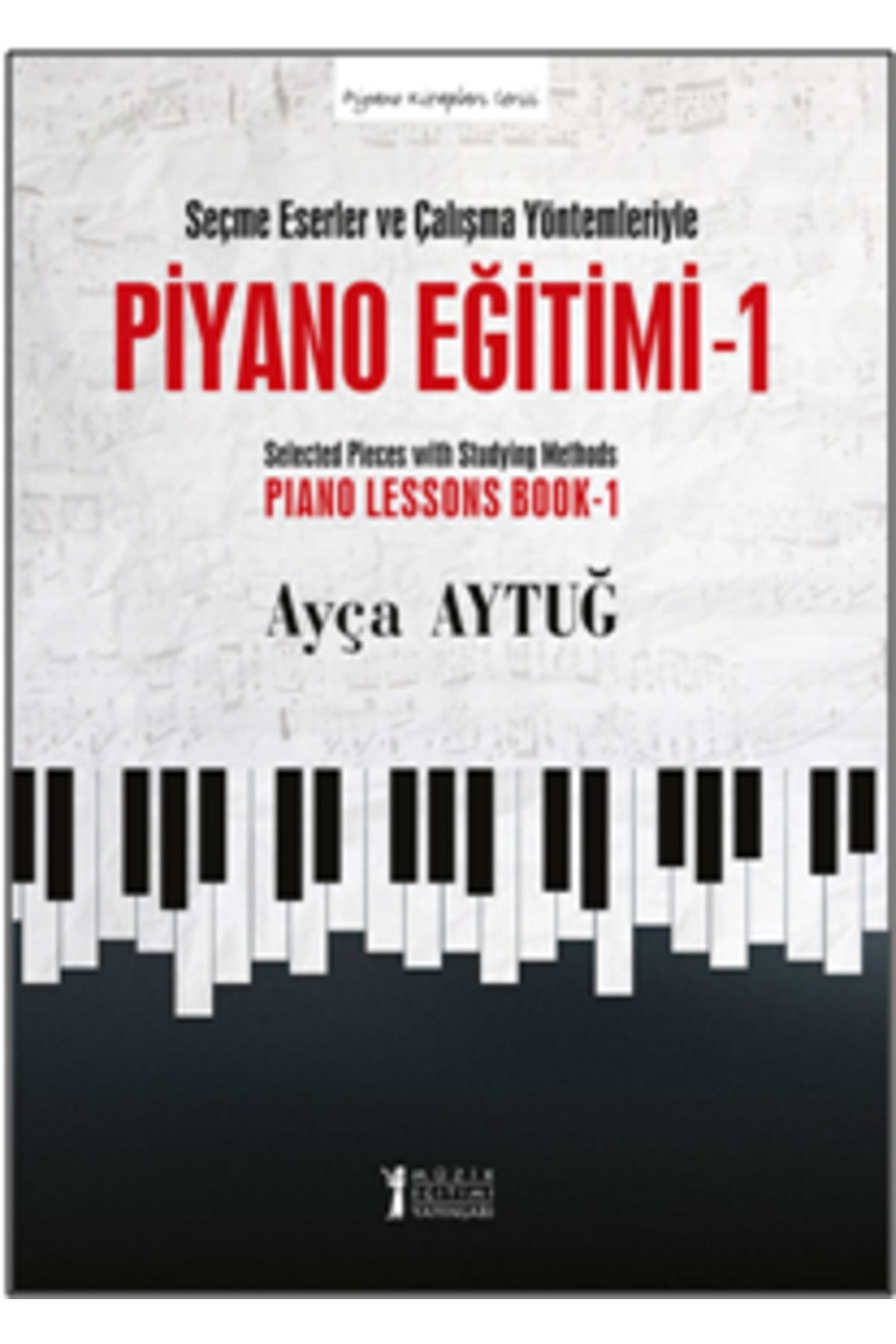 Müzik Eğitimi Yayınları Piyano Eğitimi-1