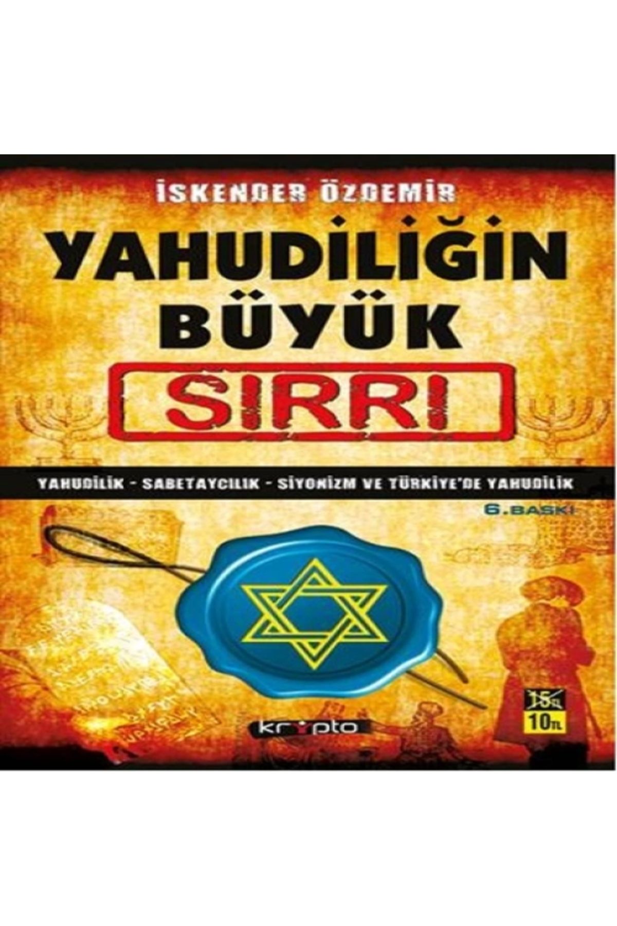 Kripto Basın Yayın Yahudiliğin Büyük Sırrı  Yahudilik-Sabetaycılık-Siyonizm-Türkiye'de Yahudilik