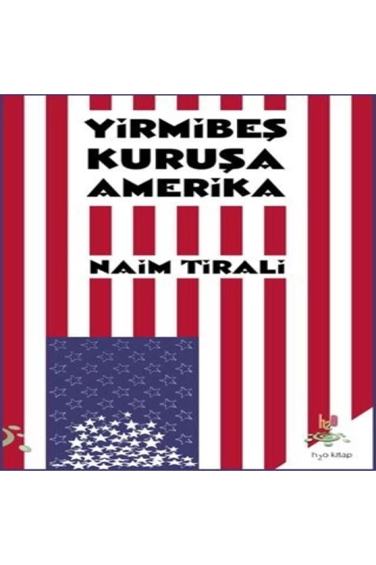 h2o Kitap Yirmibeş Kuruşa Amerika