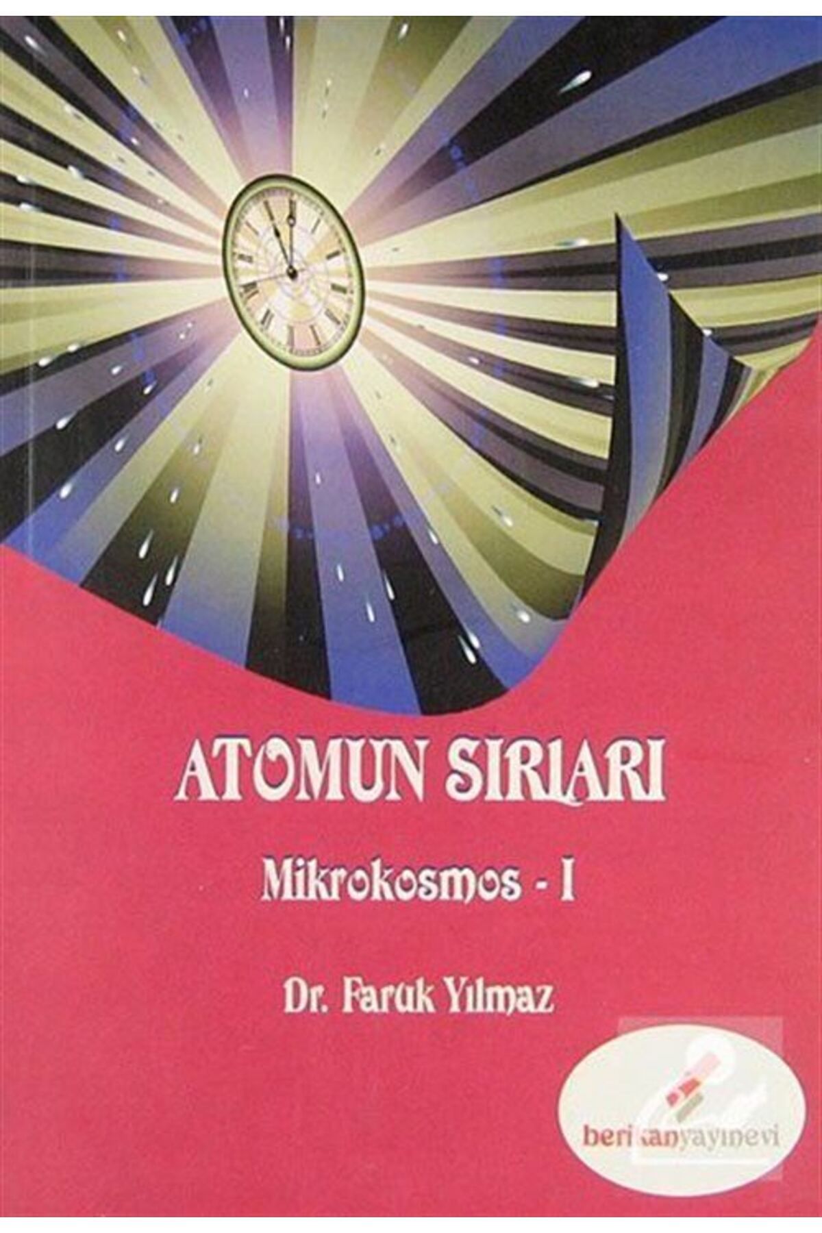 Berikan Yayınları Atomun Sırları / Mikrokosmos -1