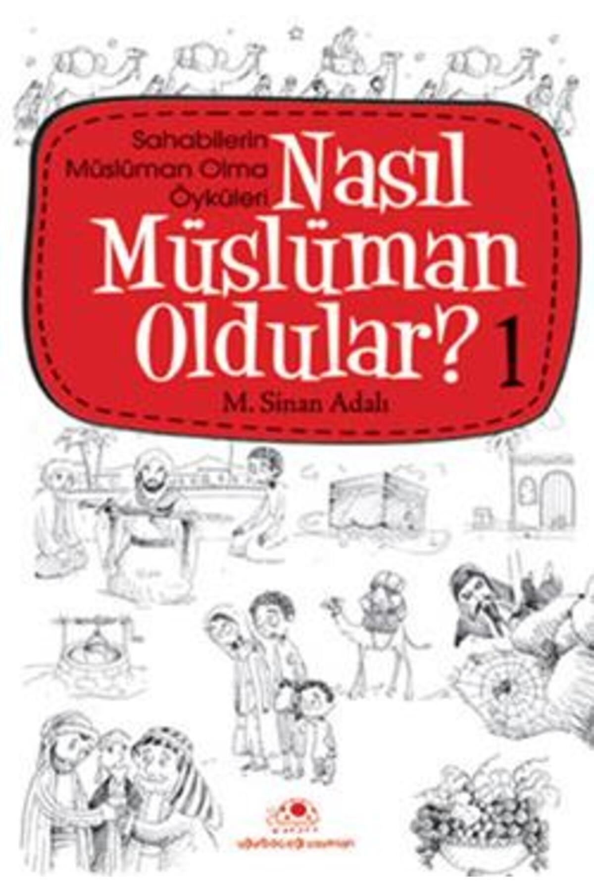 Uğurböceği Yayınları Nasıl Müslüman Oldular - 1 - Sahabilerin Müslüman Olma Öyküleri