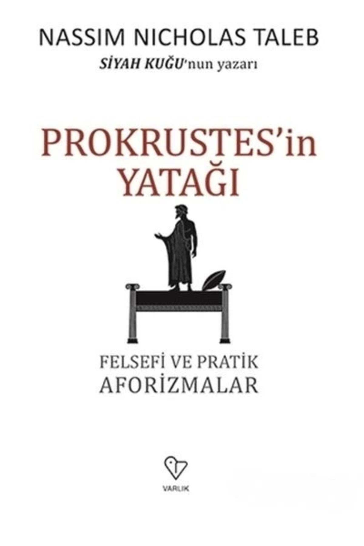 Varlık Yayınları Prokrustes'in Yatağı - Felsefi Ve Pratik Aforizmalar