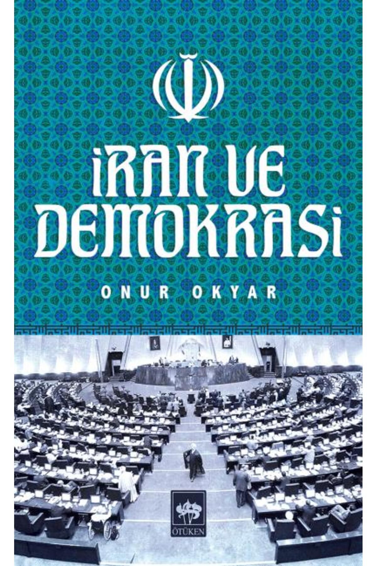 Ötüken Yayınları Iran Ve Demokrasi