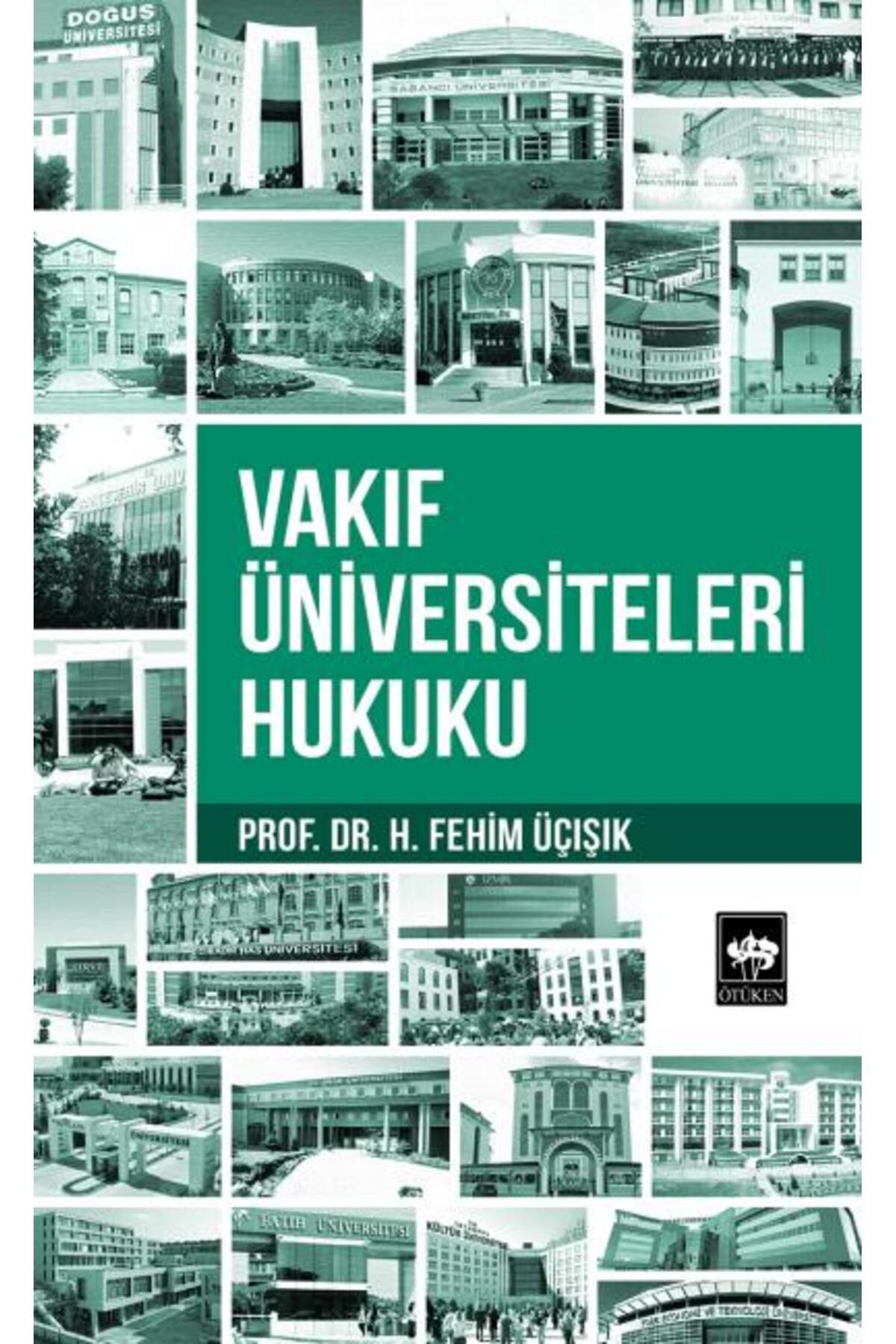 Ötüken Yayınları Vakıf Üniversiteleri Hukuku