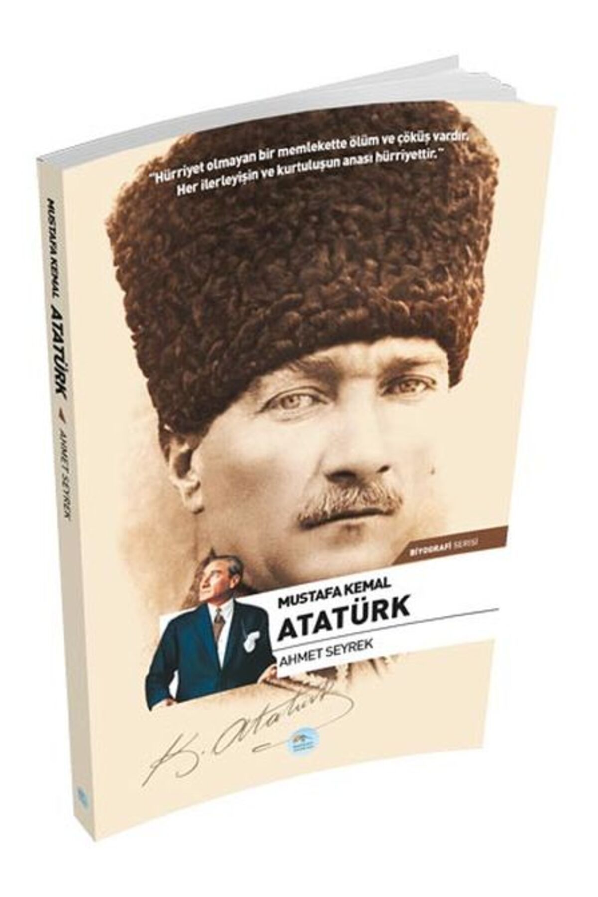 Mavi Çatı Yayınları Mustafa Kemal Atatürk (BİYOGRAFİ)