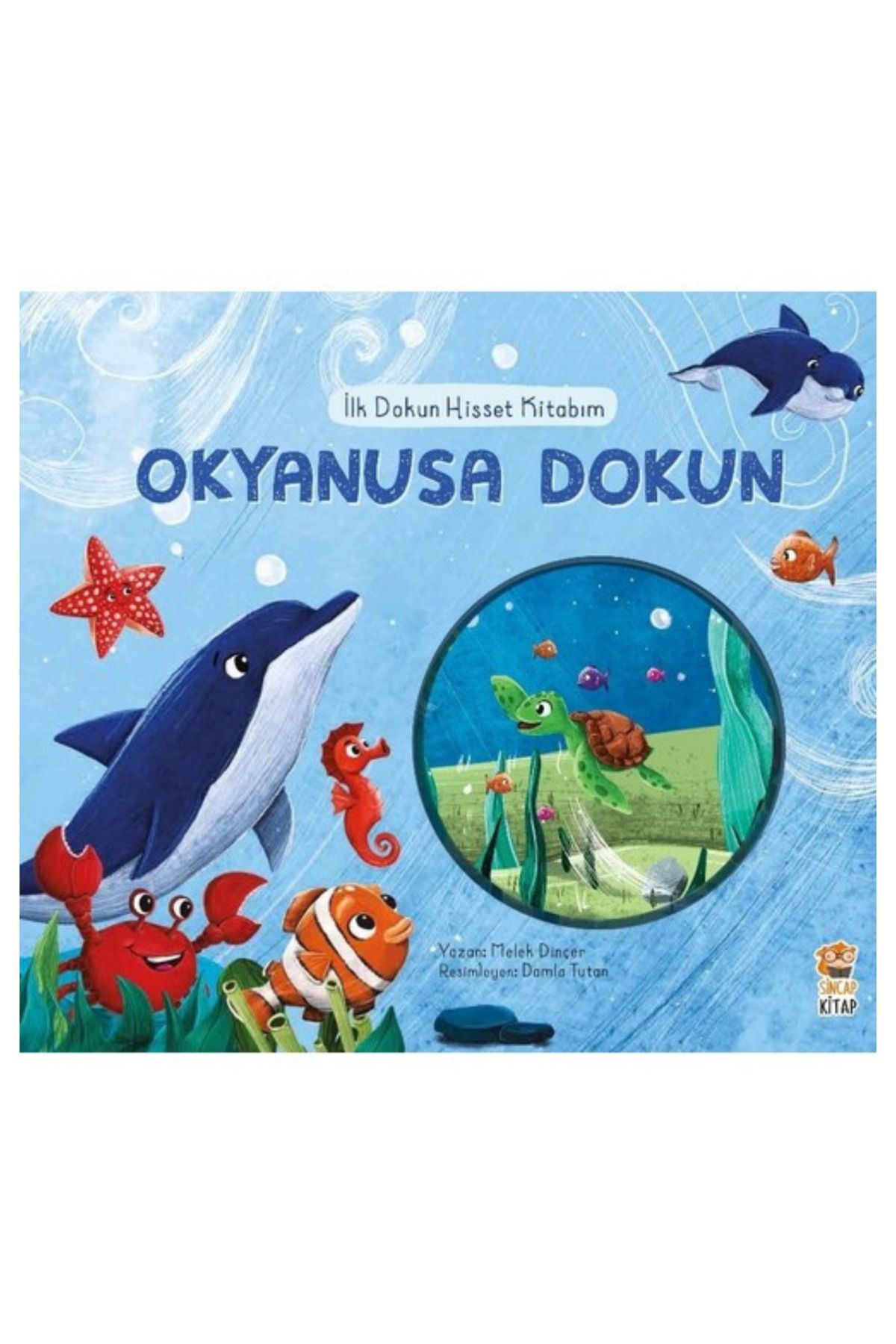 Sincap Kitap Okyanusa Dokun/İlk Dokun Hisset Kitaplarım Serisi/0-6 Yaş
