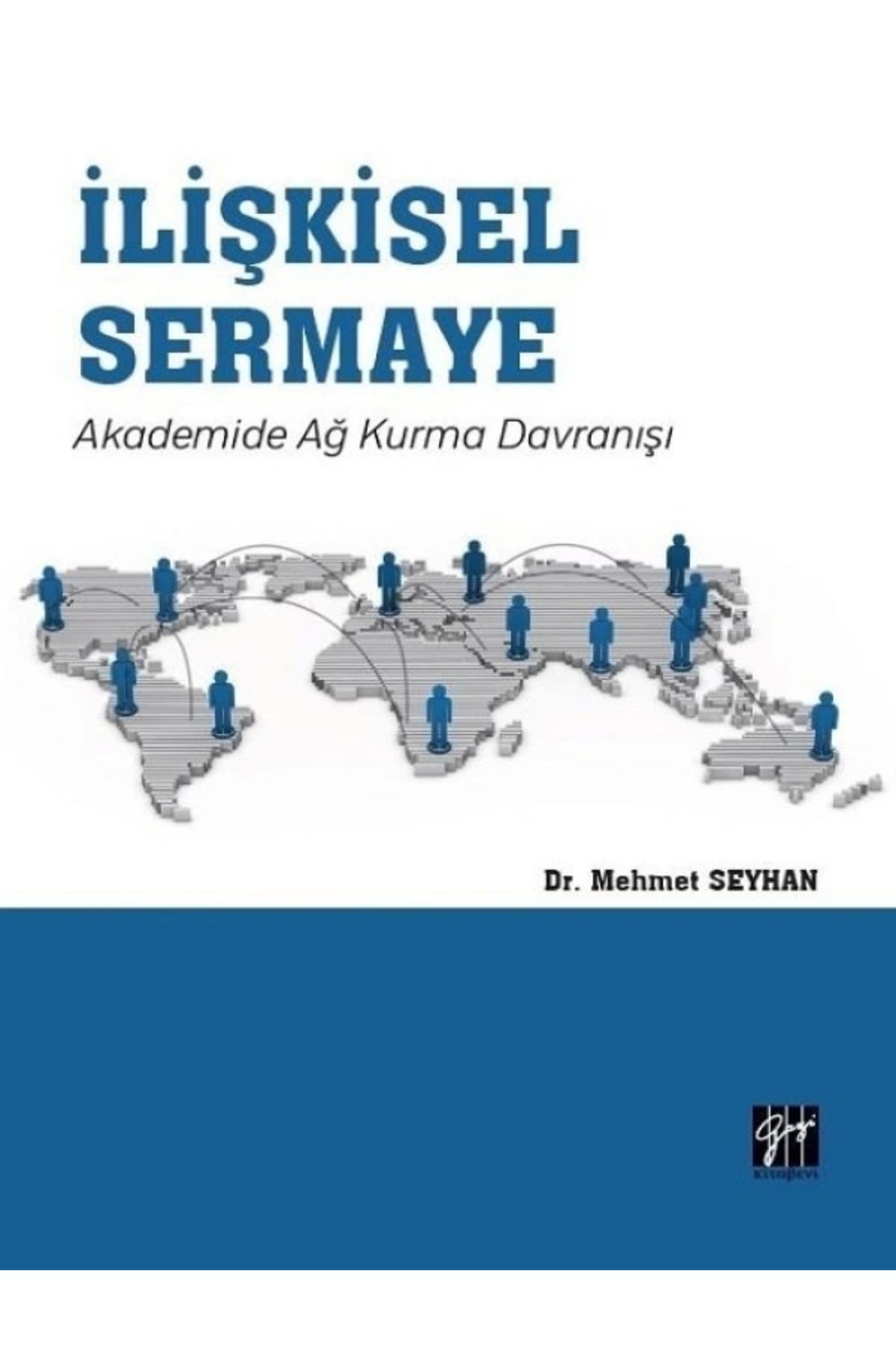 Gazi Kitabevi Ilişkisel Sermaye - Mehmet Seyhan 9786257911870