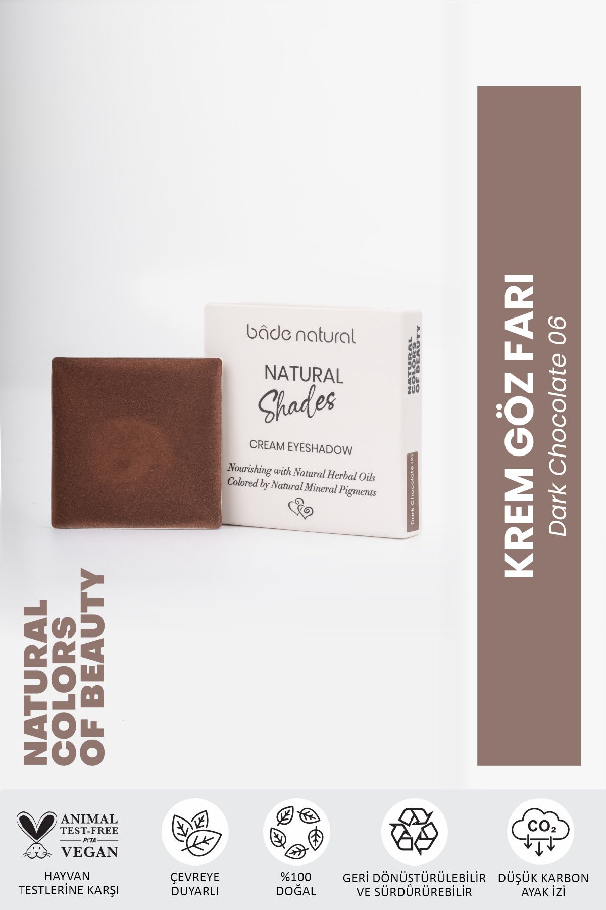 Bade Natural Krem Göz Farı Dark Chocolate 06 %100 Doğal
