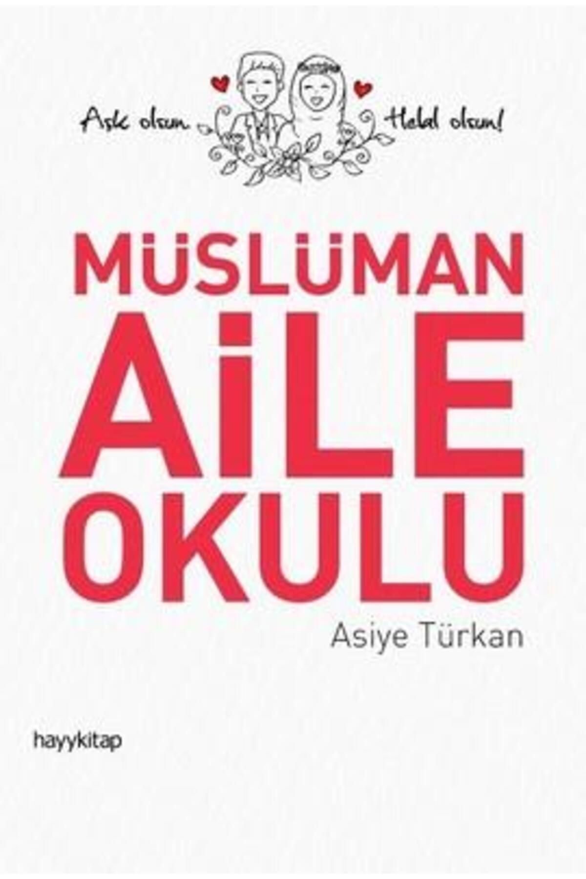 Hayykitap Müslüman Aile Okulu - Asiye Türkan X