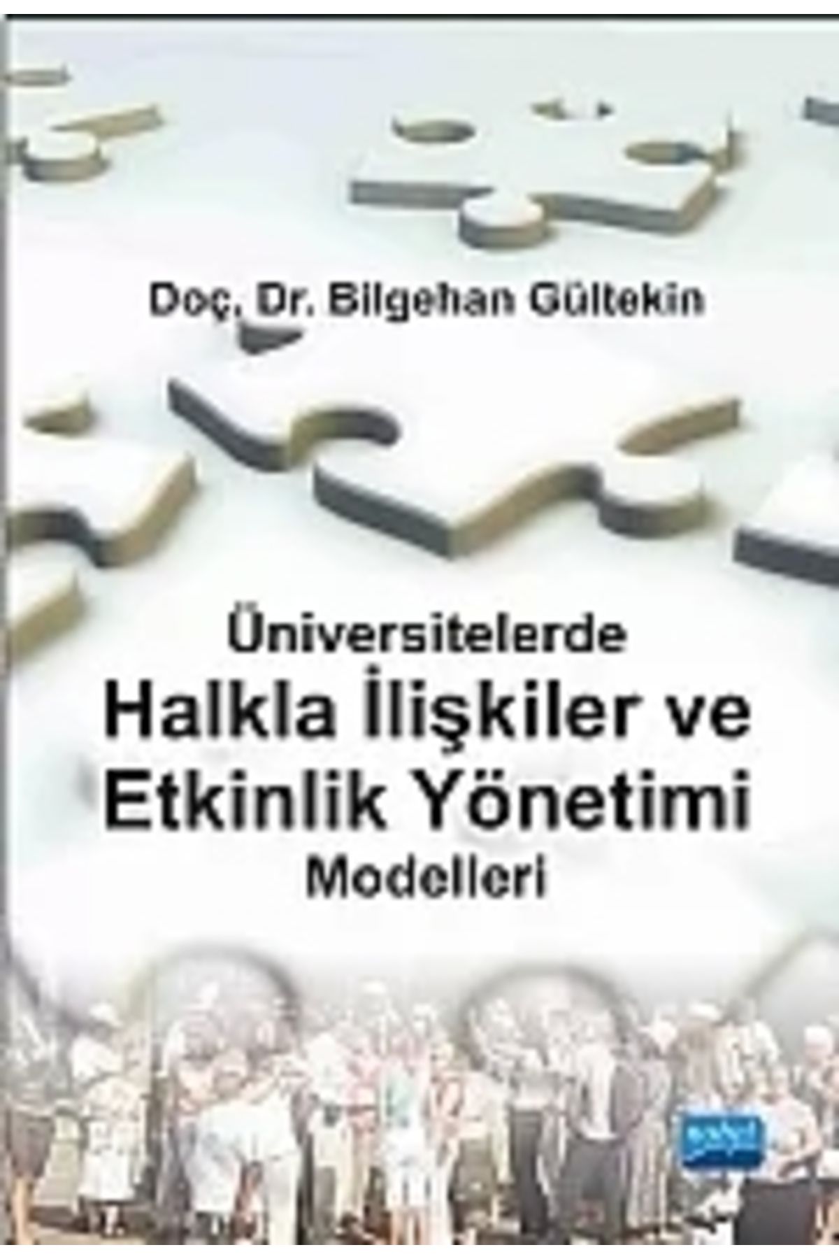 Nobel Akademik Yayıncılık Üniversitelerde Halkla Ilişkiler Ve Etkinlik Yönetimi Modelleri