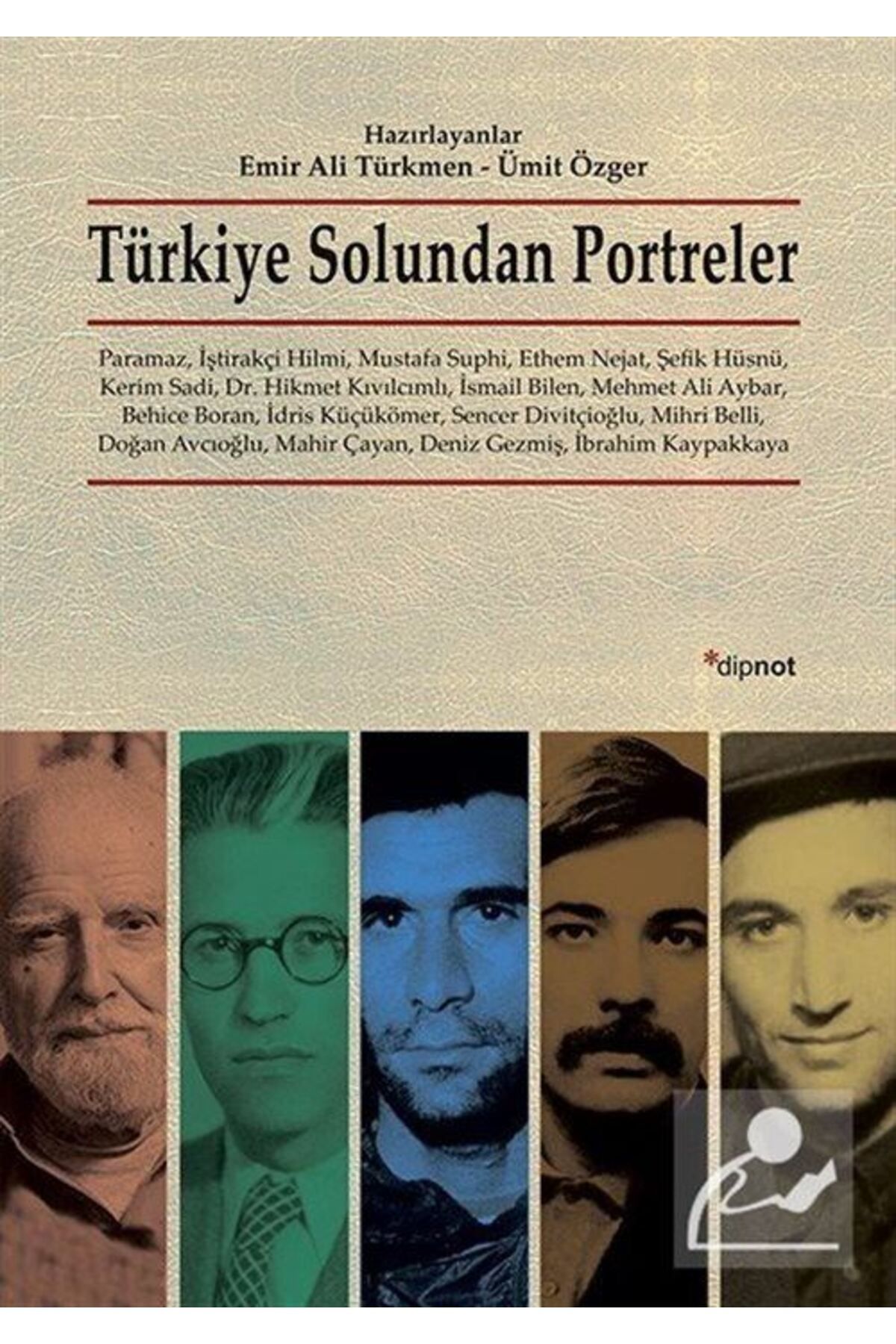 Dipnot Yayınları Türkiye Solundan Portreler