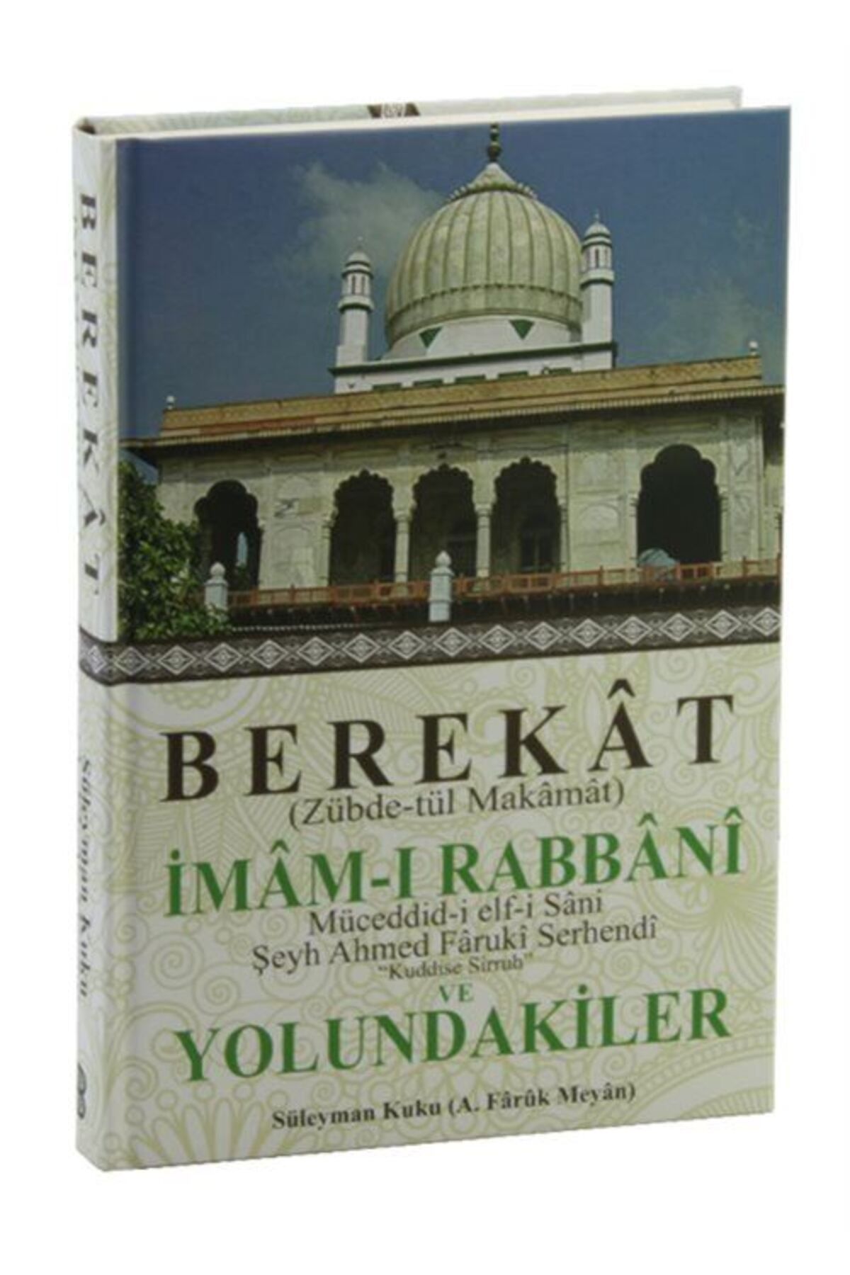 Berekat Yayınevi Berekat (ZÜBDE-TÜL MAKAMAT) Imam-ı Rabbani Ve Yolundakiler