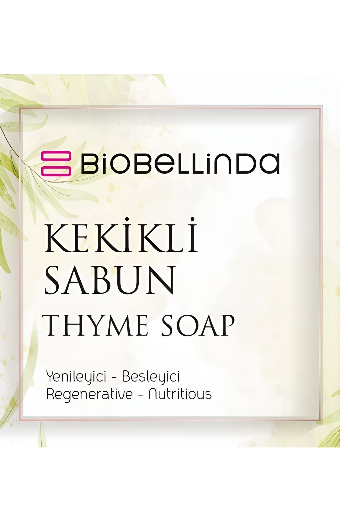 BioBellinda Yenileyici Ve Besleyici Kekikli Sabun 80 gr