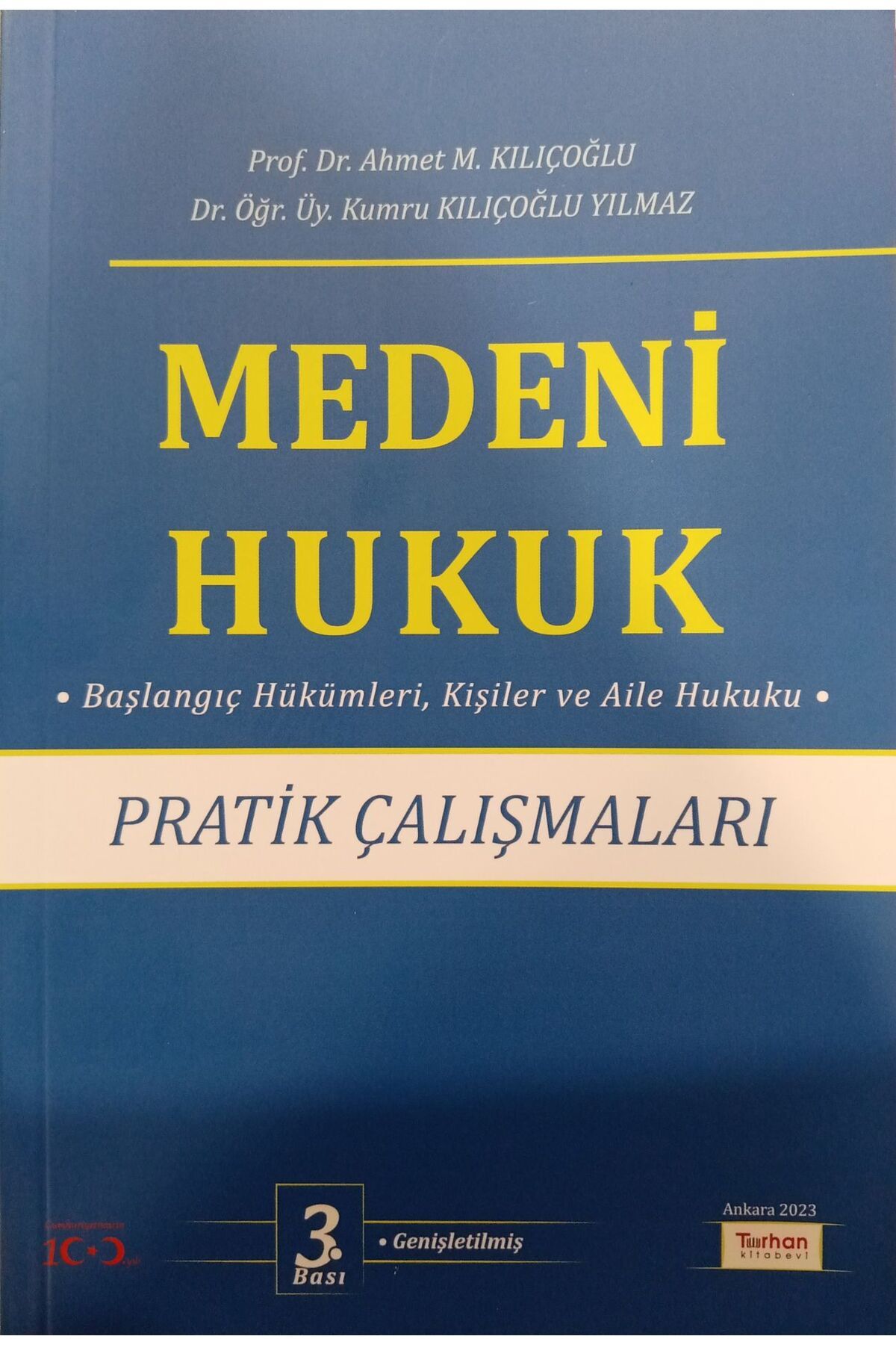 Turhan Kitabevi MEDENİ HUKUK PRATİK ÇALIŞMLARI 3.BASI 2023