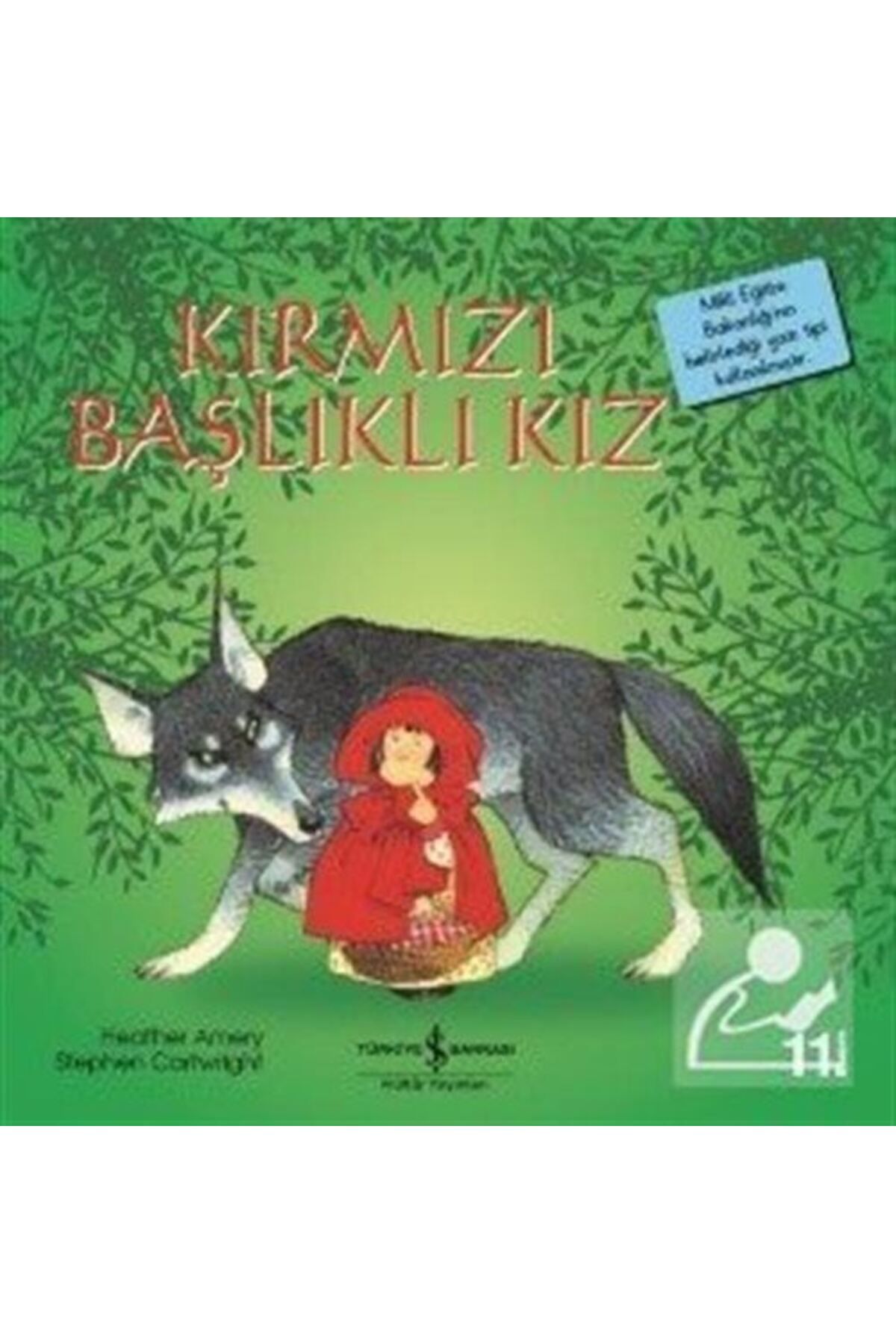 Türkiye İş Bankası Kültür Yayınları Kırmızı Başlıklı Kız / Ilk Okuma Kitaplarım (DİK YAZI)