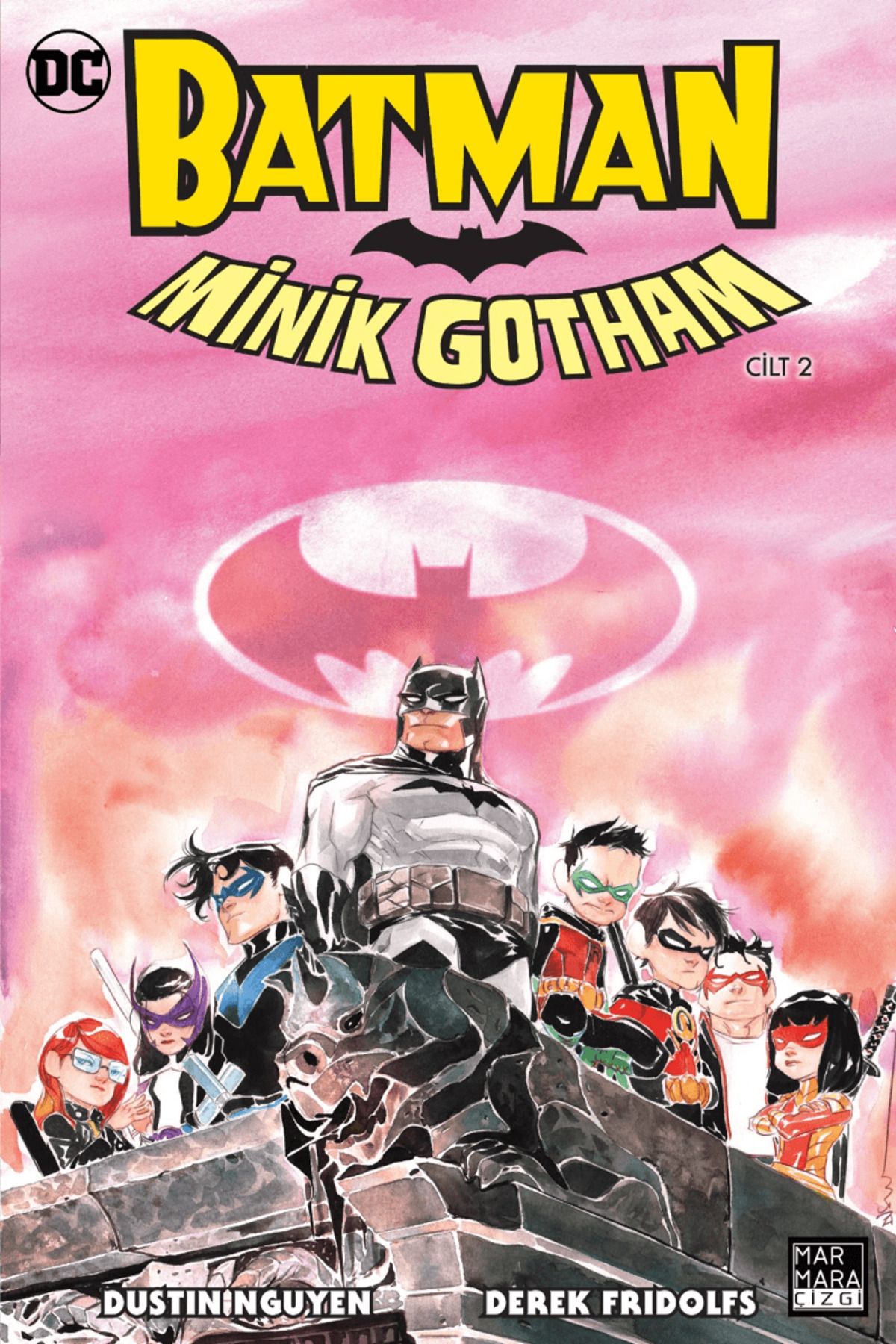 Genel Markalar Batman Minik Gotham Cilt 2 / Dustin Nguyen / Marmara Çizgi / 9786256378186