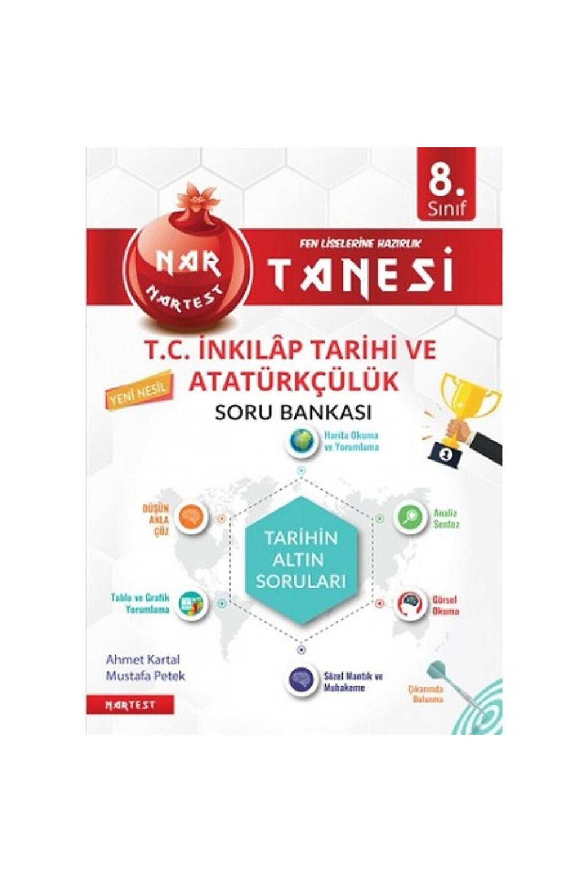 Nartest Yayınları 8. Sınıf Nar Tanesi T.c. Inkılap Tarihi Ve Atatürkçülük Soru Bankası Altın Sorular