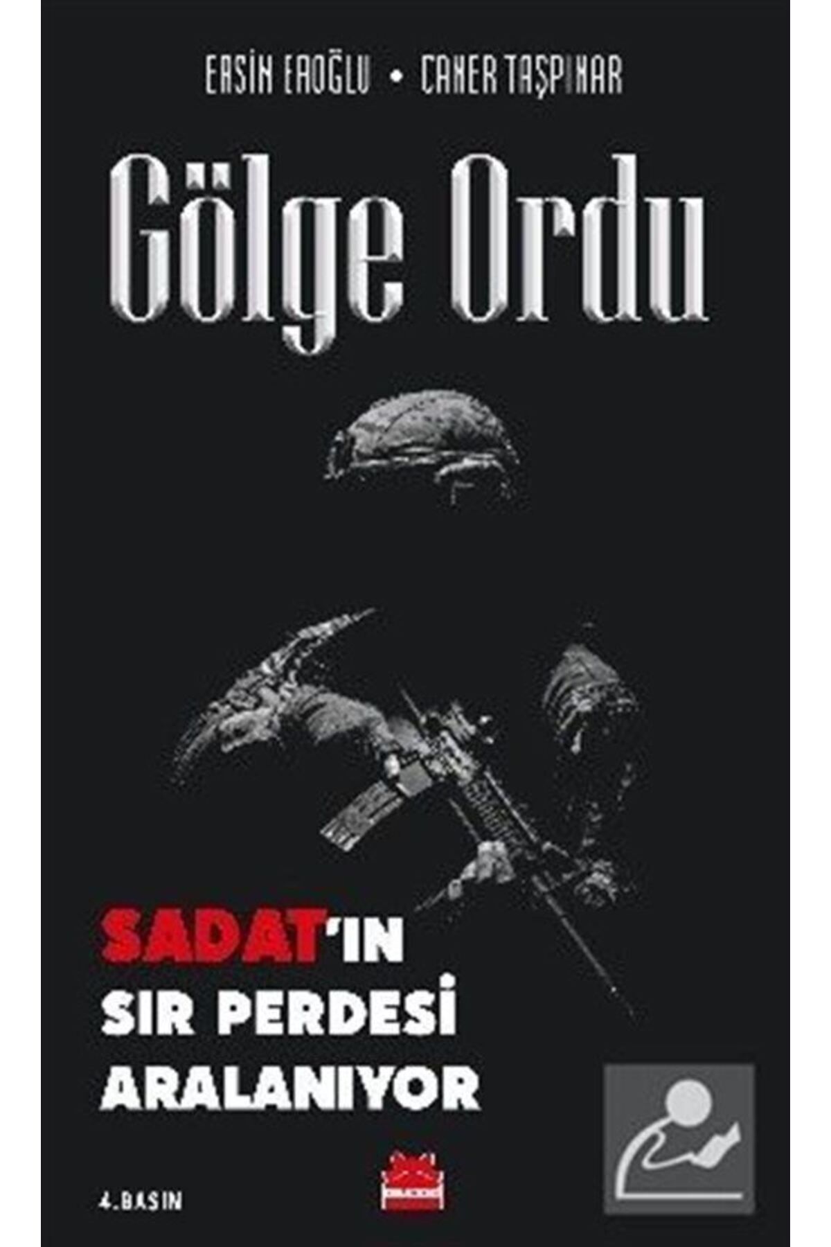 Kırmızı Kedi Yayınları Gölge Ordu & Sadat'ın Sır Perdesi Aralanıyor