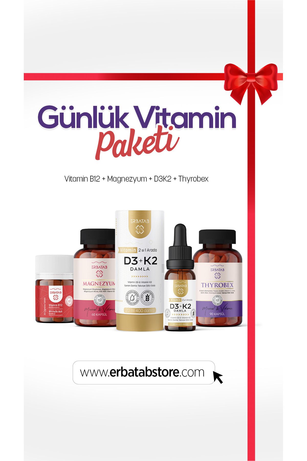Erbatab Günlük Vitamin Paketi(Thyrobex, D3K2, B12, Magnezyum)