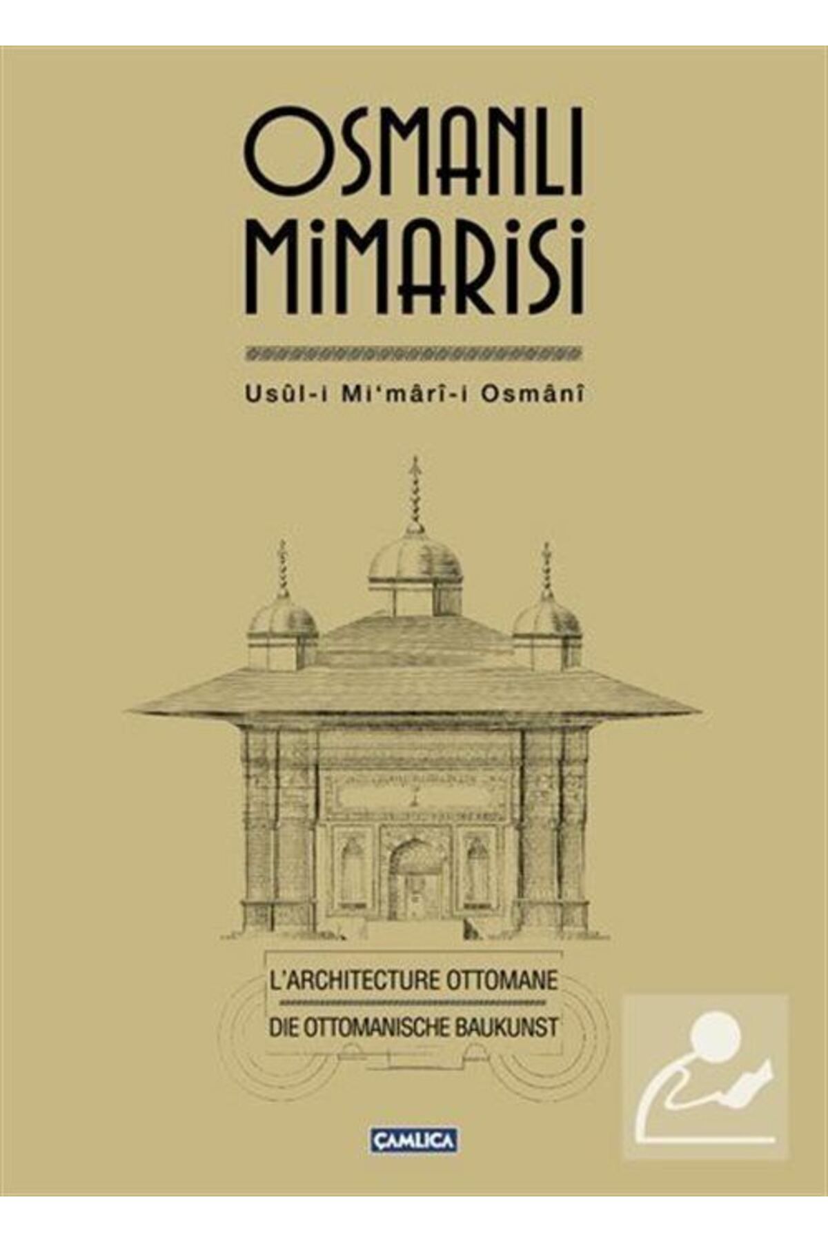 Çamlıca Basım Yayın Osmanlı Mimarisi & Usul-i Mi'mari-i Osmani