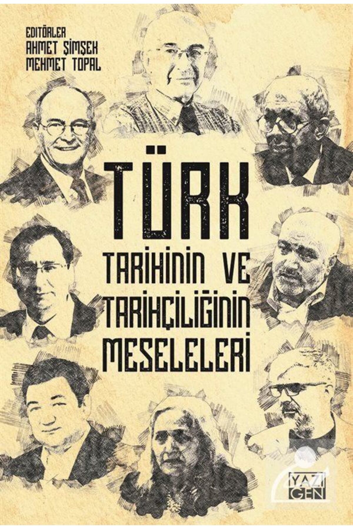 Hayat Yayınları Türk Tarihinin Ve Tarihçiliğinin Meseleleri