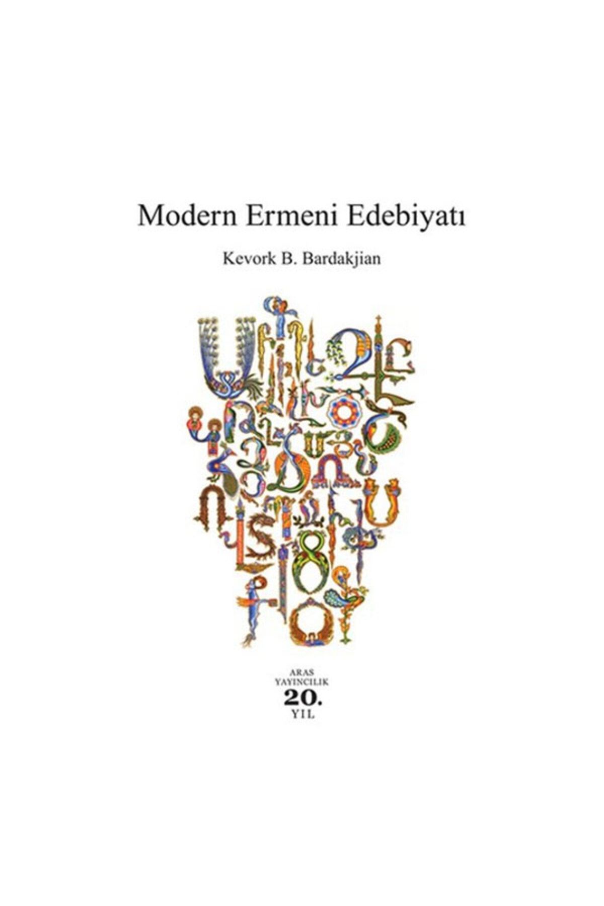 Aras Yayıncılık Modern Ermeni Edebiyatı Kevork B Bardakjian Aras Yayınları